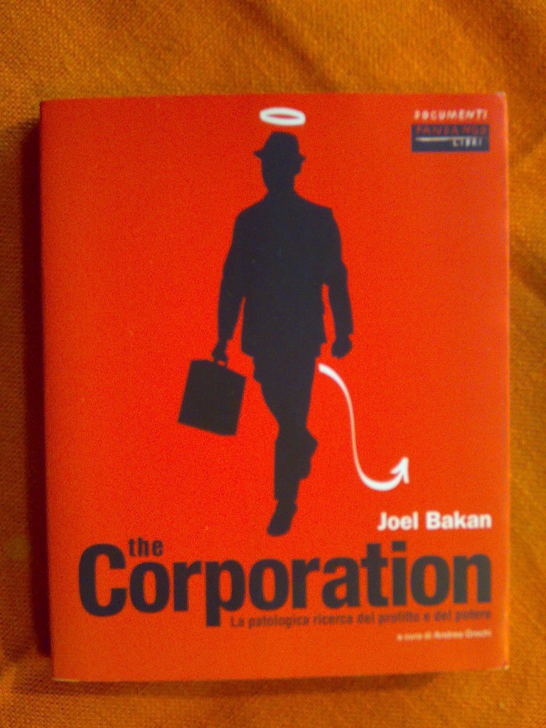 The corporation La Patologica Ricerca del Profitto e del Potere …