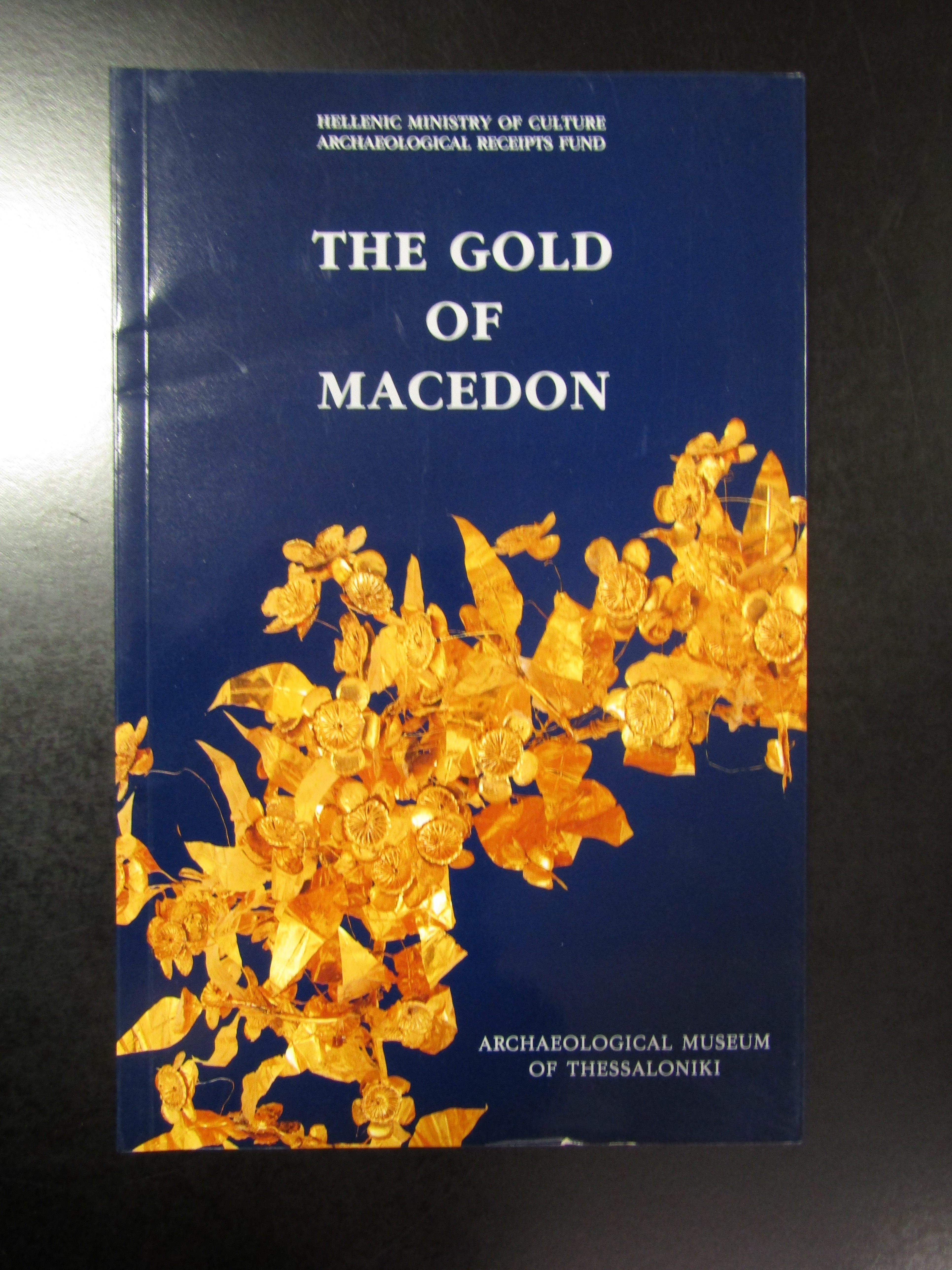 The gold of Macedon. Archaeological Museum of Thessaloniki. Archaeological Receipts …