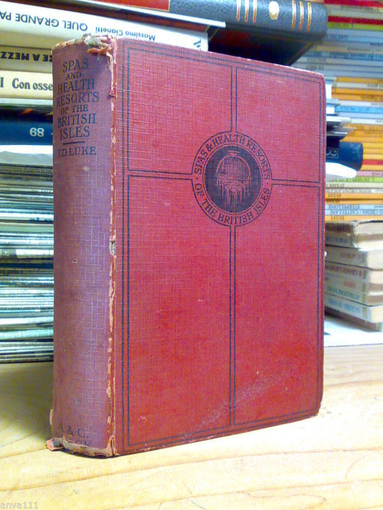 Thomas Davy Luke - SPAS AND HEALTH RESORTS OF THE …