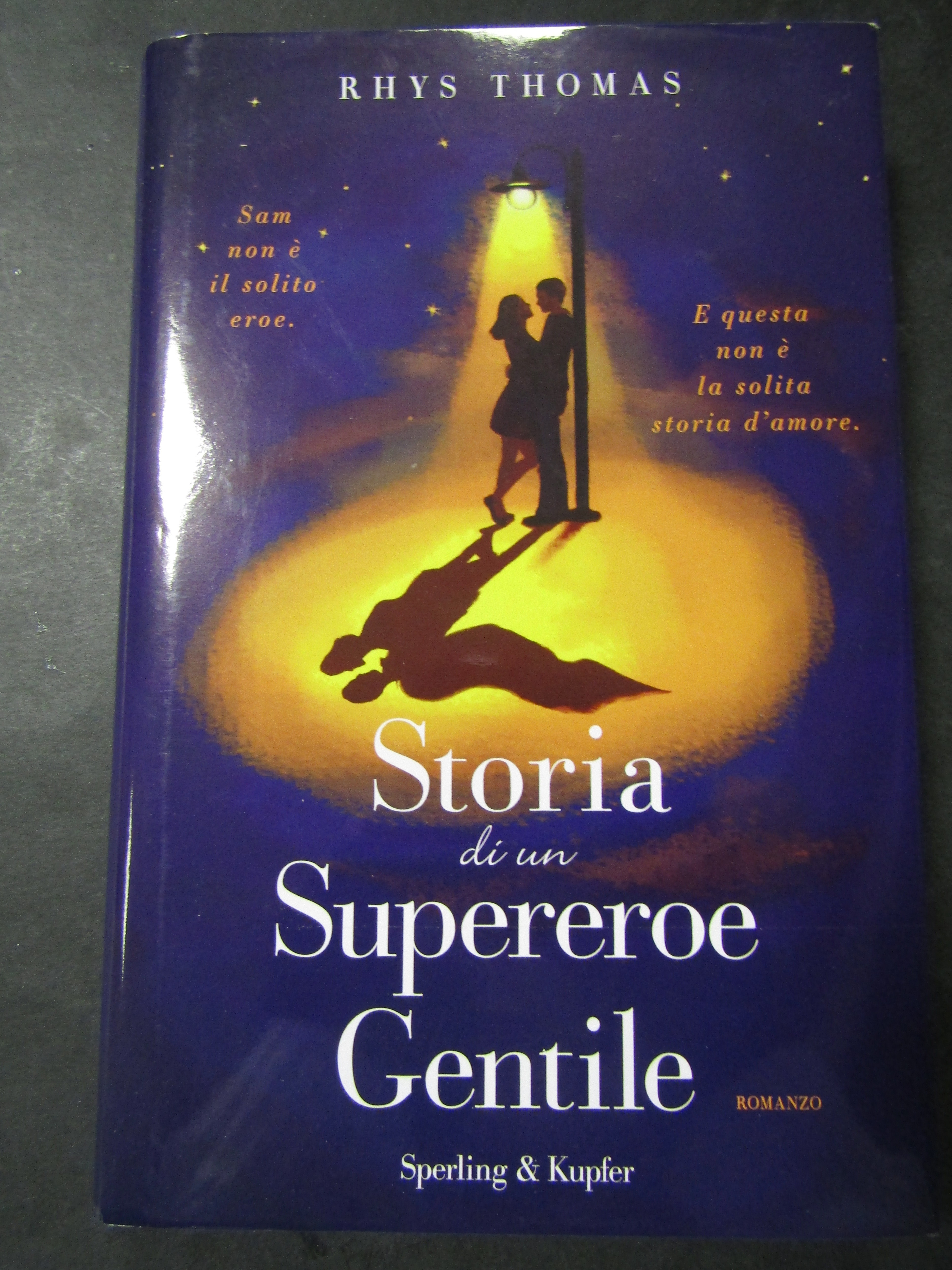 Thomas Rhys. Storia di un supereroe gentile. Sperling &amp; Kupfer. …