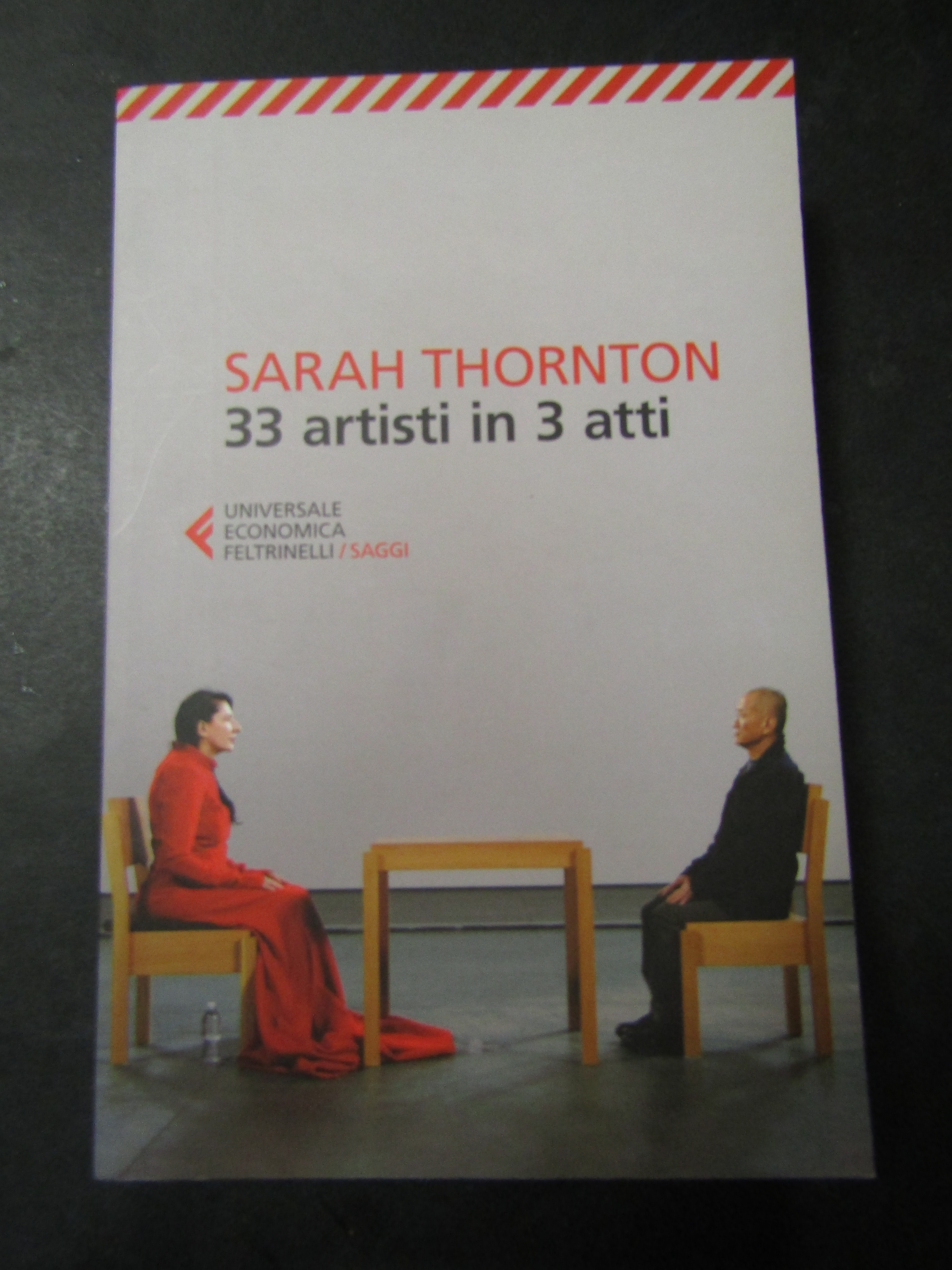 Thornton Sarah. 33 artisti in 3 atti. Feltrinelli. 2015-I