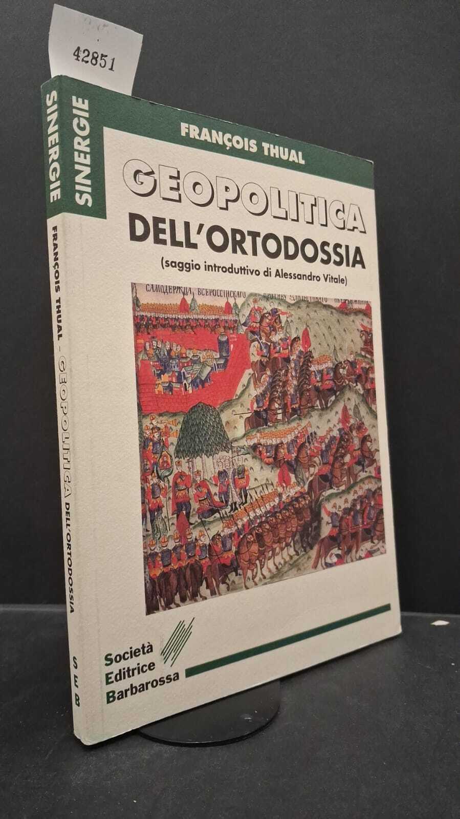 Thual, Francois. , and Vitale, Alessandro. , Squarcina, Enrico. Geopolitica …