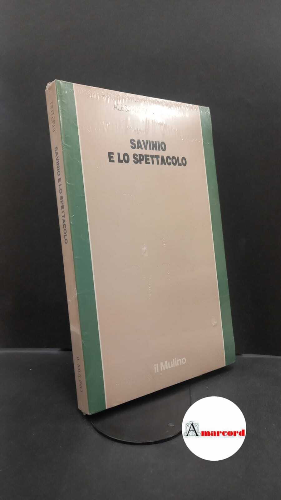 Tinterri, Alessandro. Savinio e lo spettacolo Bologna Il mulino, 1993