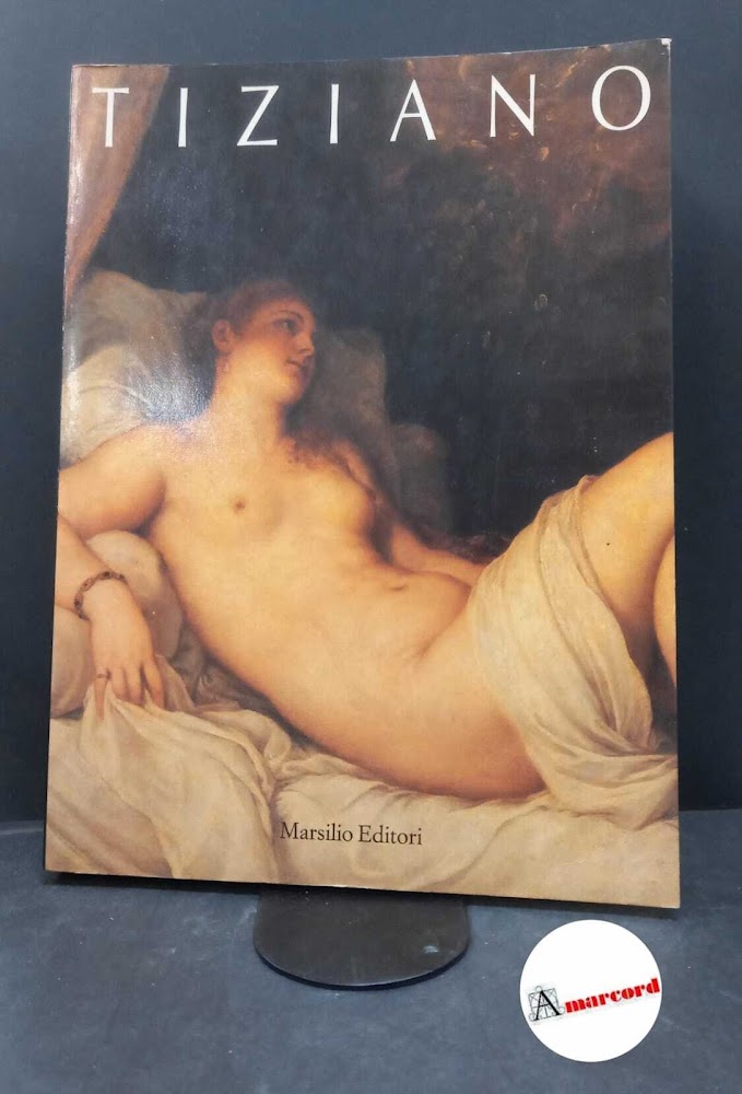 Tiziano Venezia Marsilio, 1990