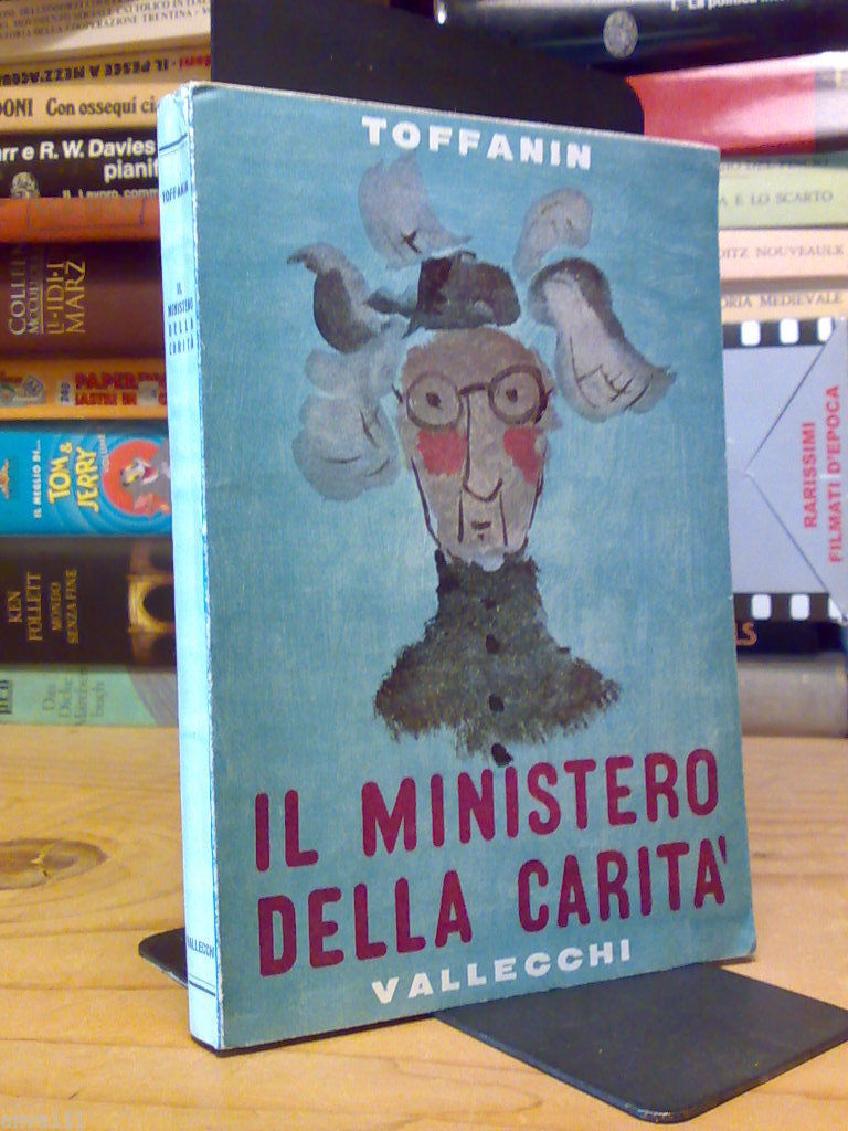 Toffanin Giuseppe - IL MINISTERO DELLA CARITA' - 1955 - …