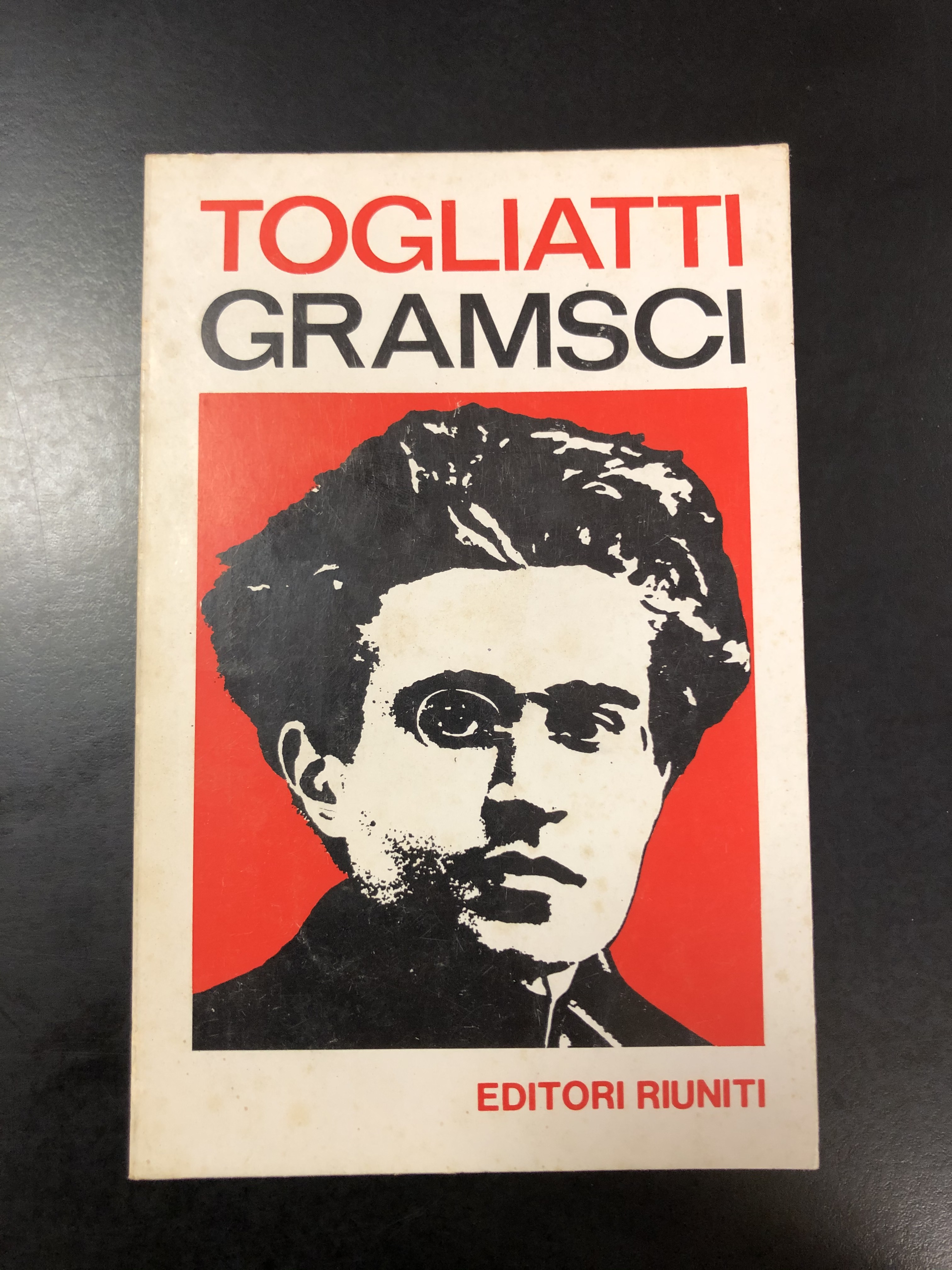 Togliatti Palmiro. Gramsci. Editori Riuniti 1972.