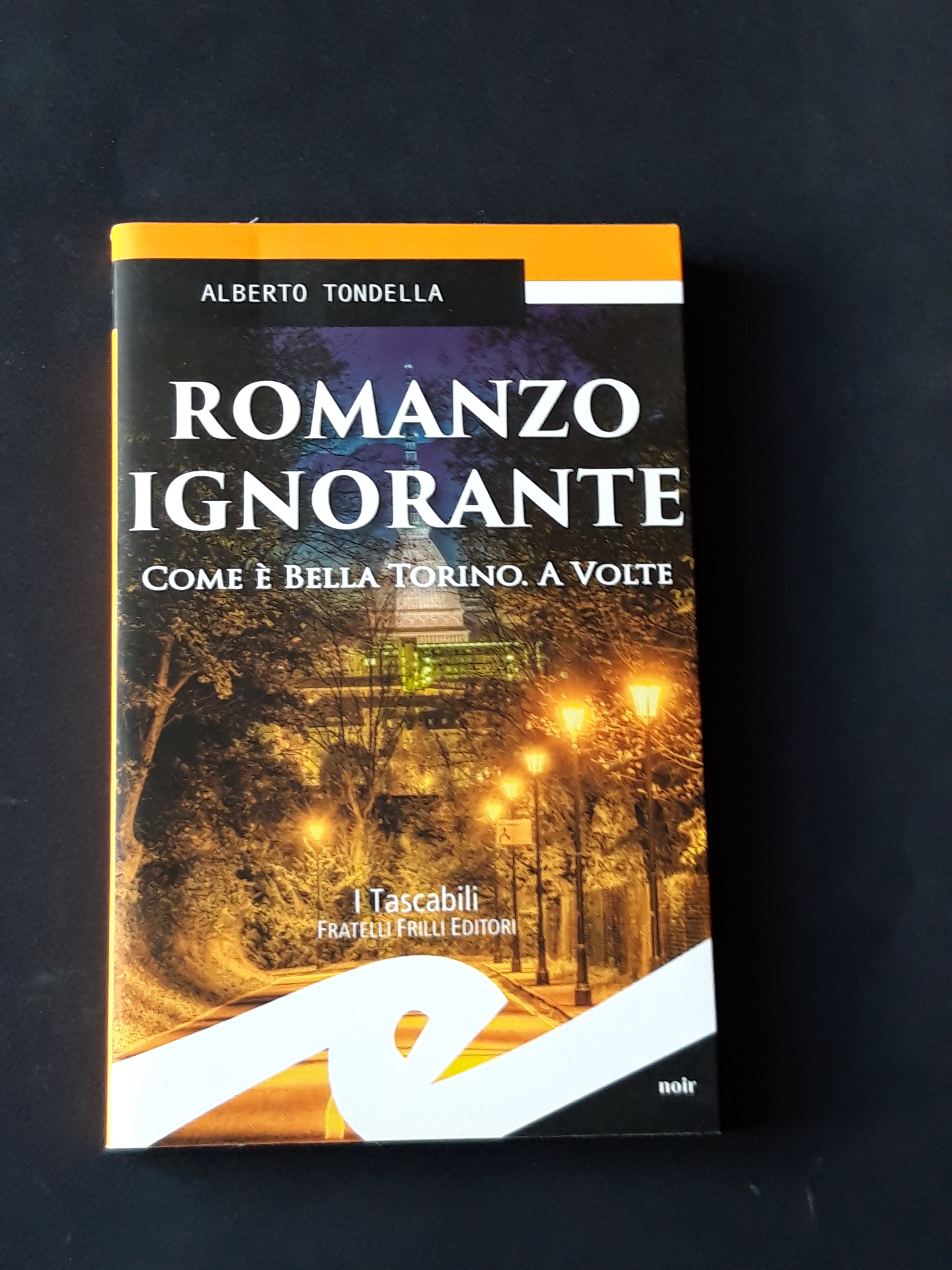 Tondella Alberto, Romanzo ignorante, Fratelli Frilli Editori, 2017 - I