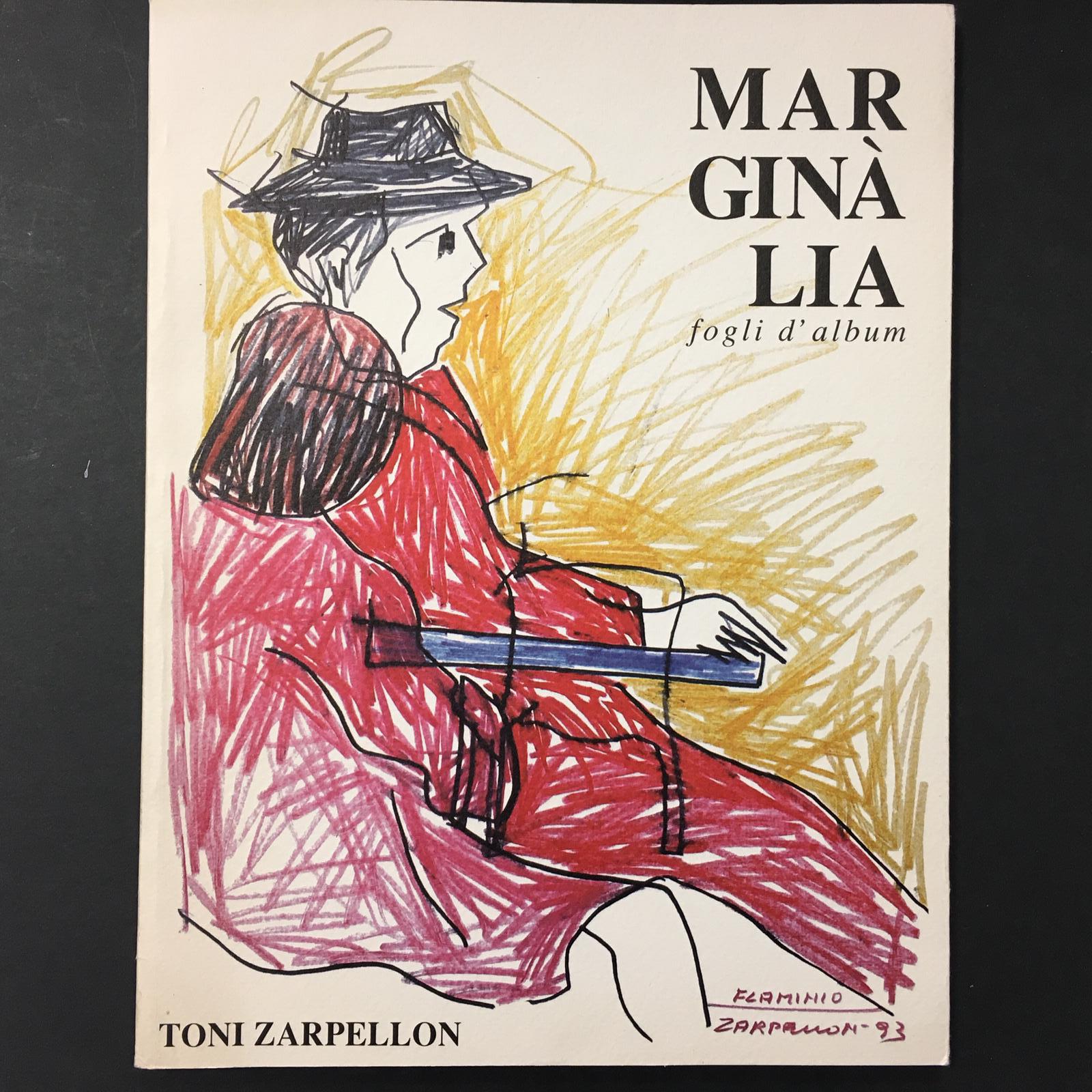 Toni Zarpellon. Marginàlia. Fogli d'album. Toni Zarpellon. 1995.