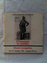 Traina Augusto a cura di. D' Annunzio in cartolina. Mostra …