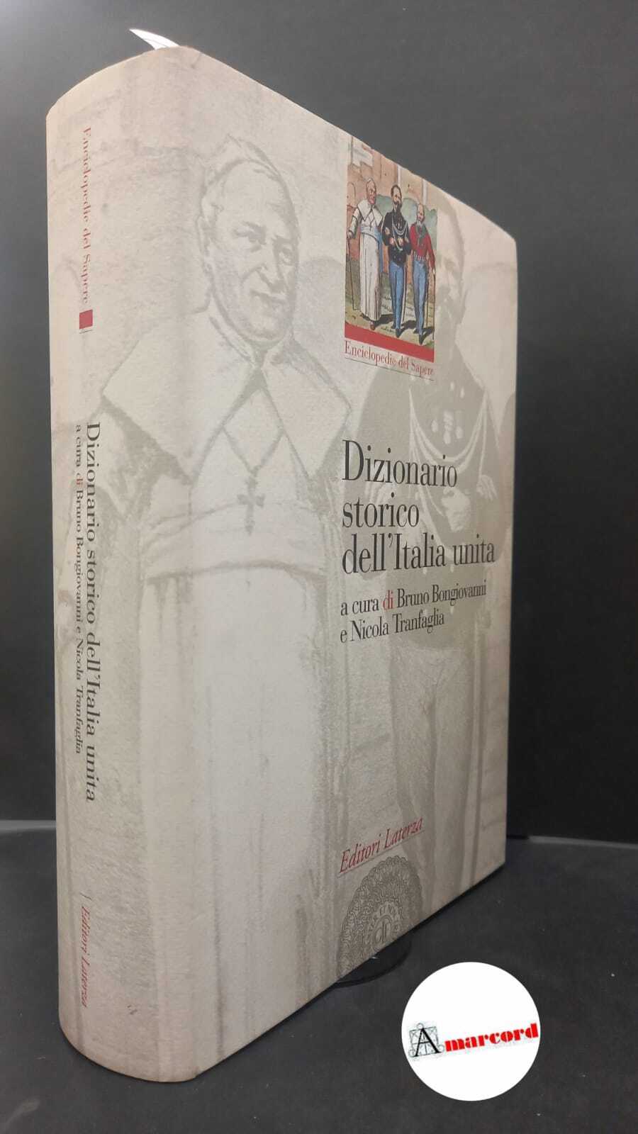 Tranfaglia, Nicola. , Bongiovanni, Bruno. Dizionario storico dell'Italia unita Roma …