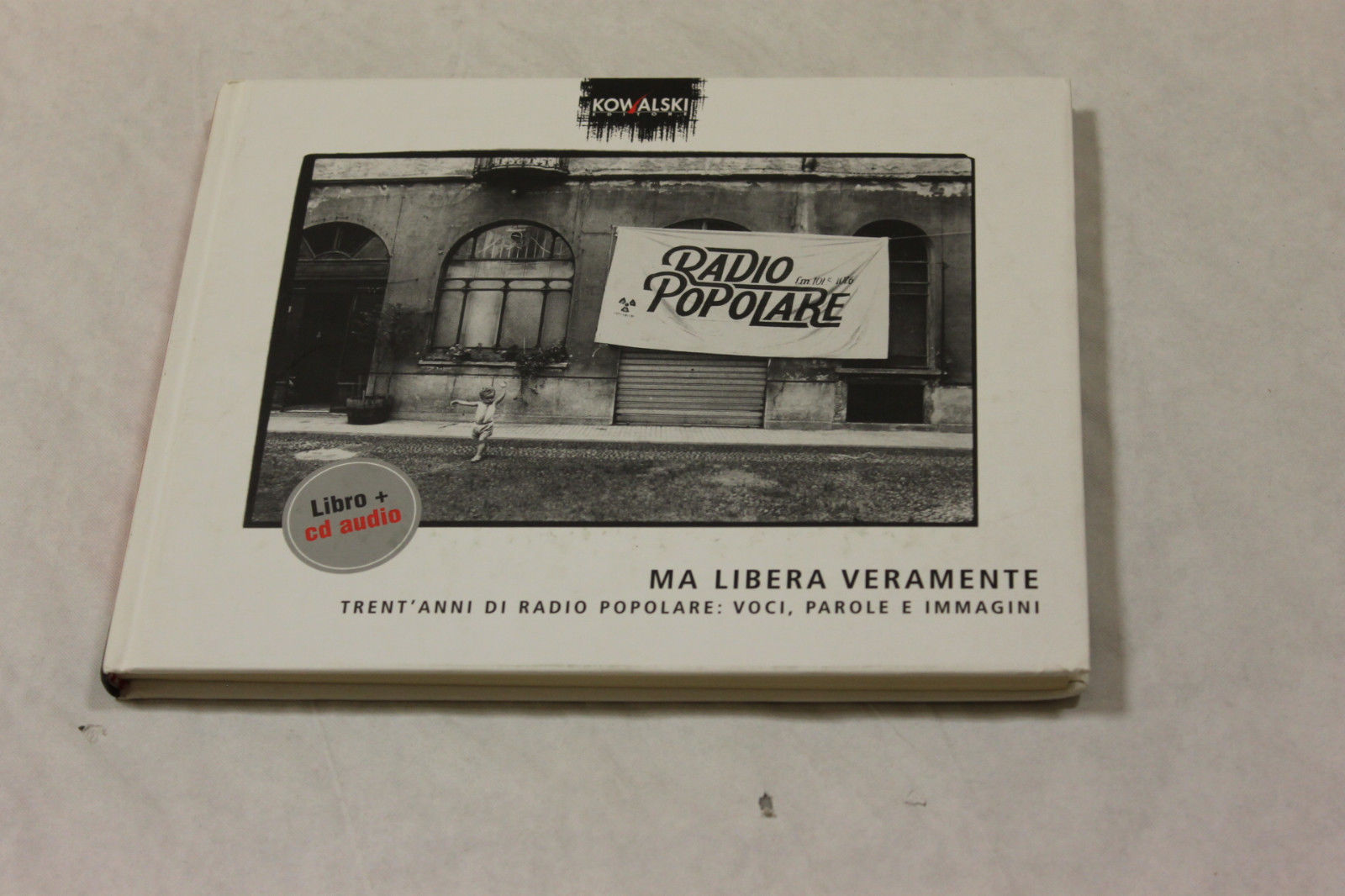 Trent'anni di Radio Popolar: voci, parole e immagini. 2006, I