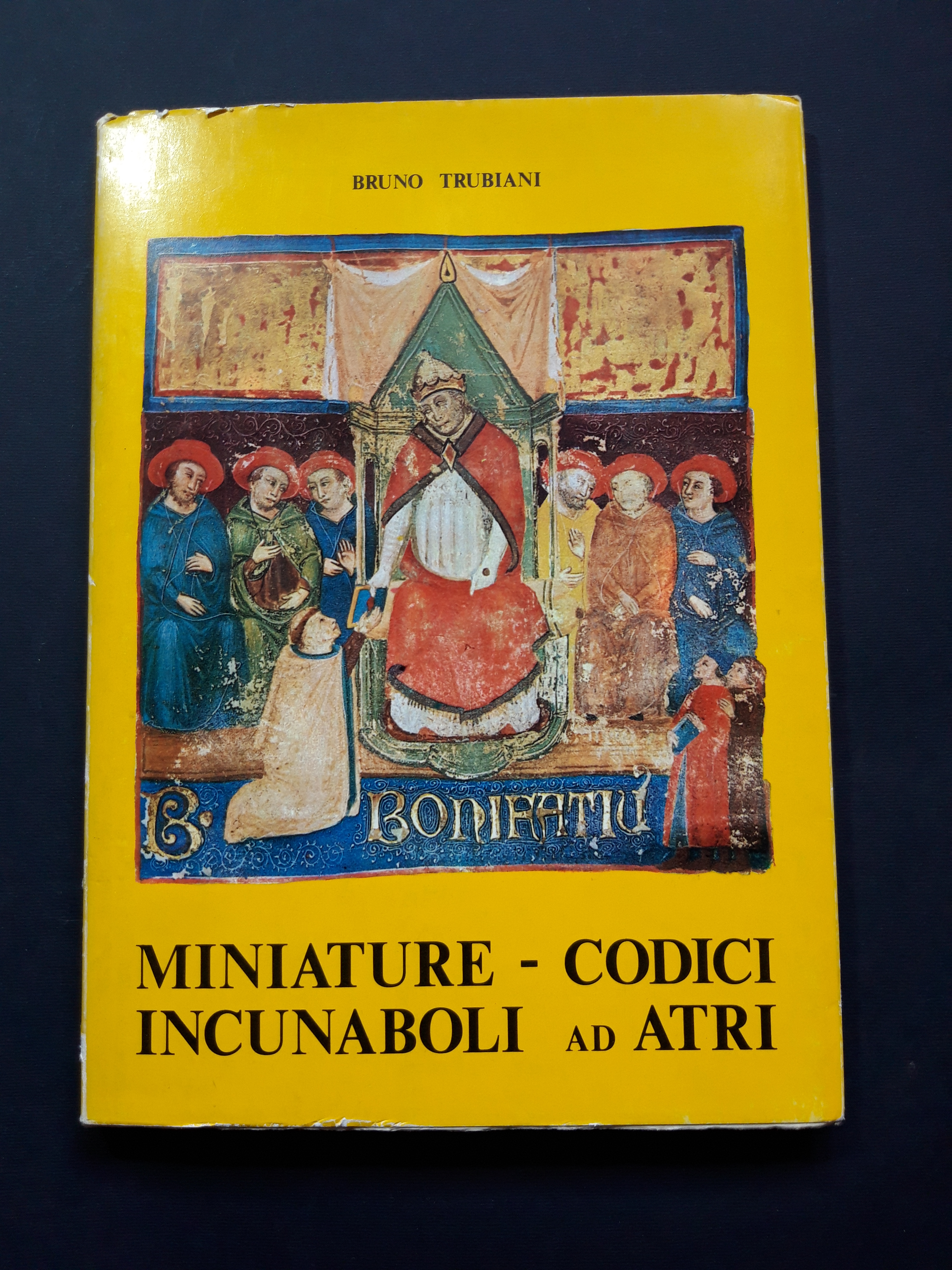 Trubiani Bruno. Miniature, codici, incunaboli ad Atri. N. D. 1972 …