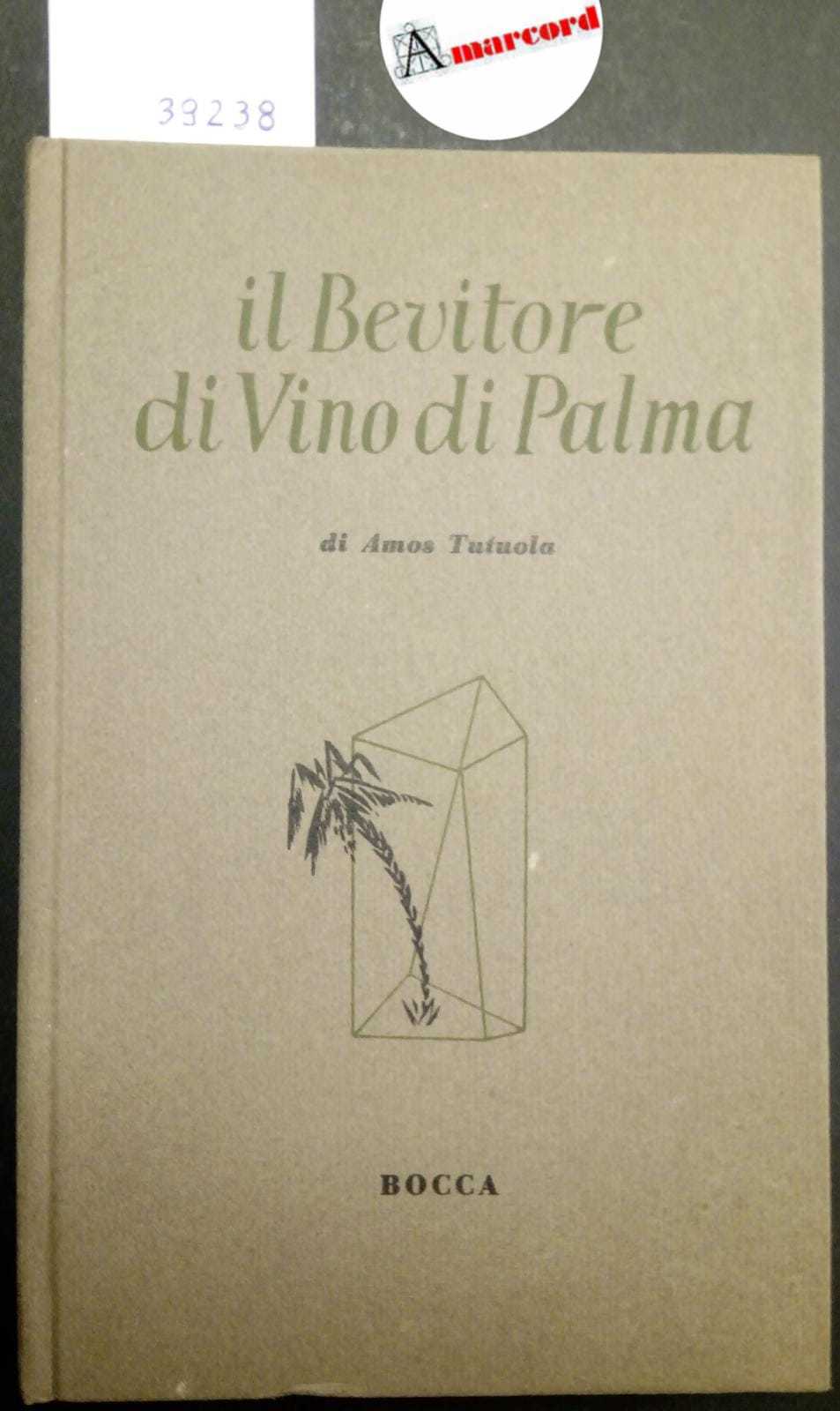 Tutuola Amos, Il Bevitore di Vino di Palma, Bocca, 1954