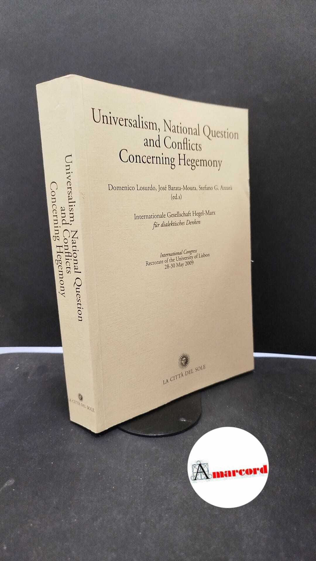 Universalism, National Question and conflicts Concerning Hegemony