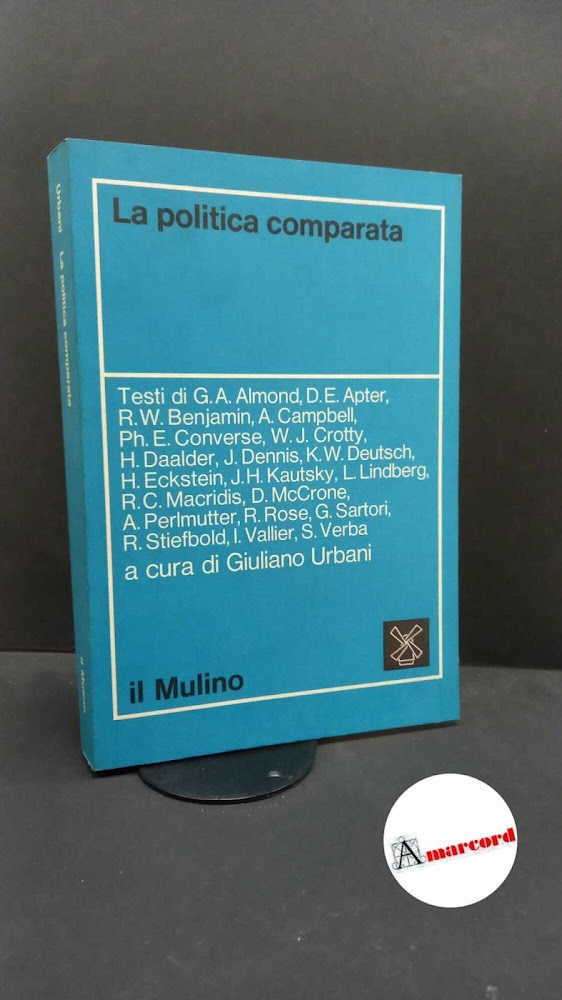 Urbani, Giuliano. La politica comparata Bologna Il mulino, 1973