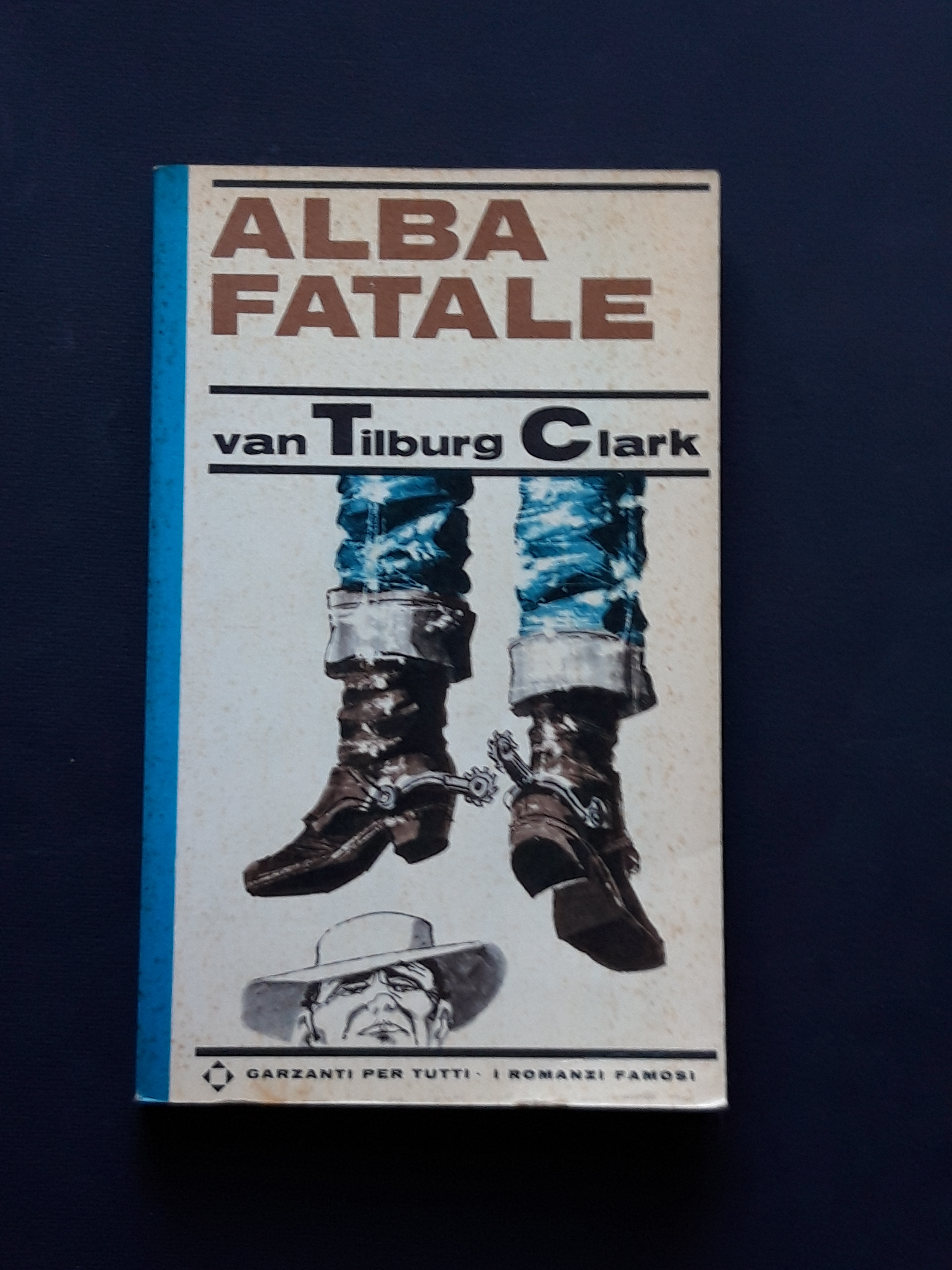 van Tilburg Clark Walter, Alba fatale, Garzanti, 1966 - I