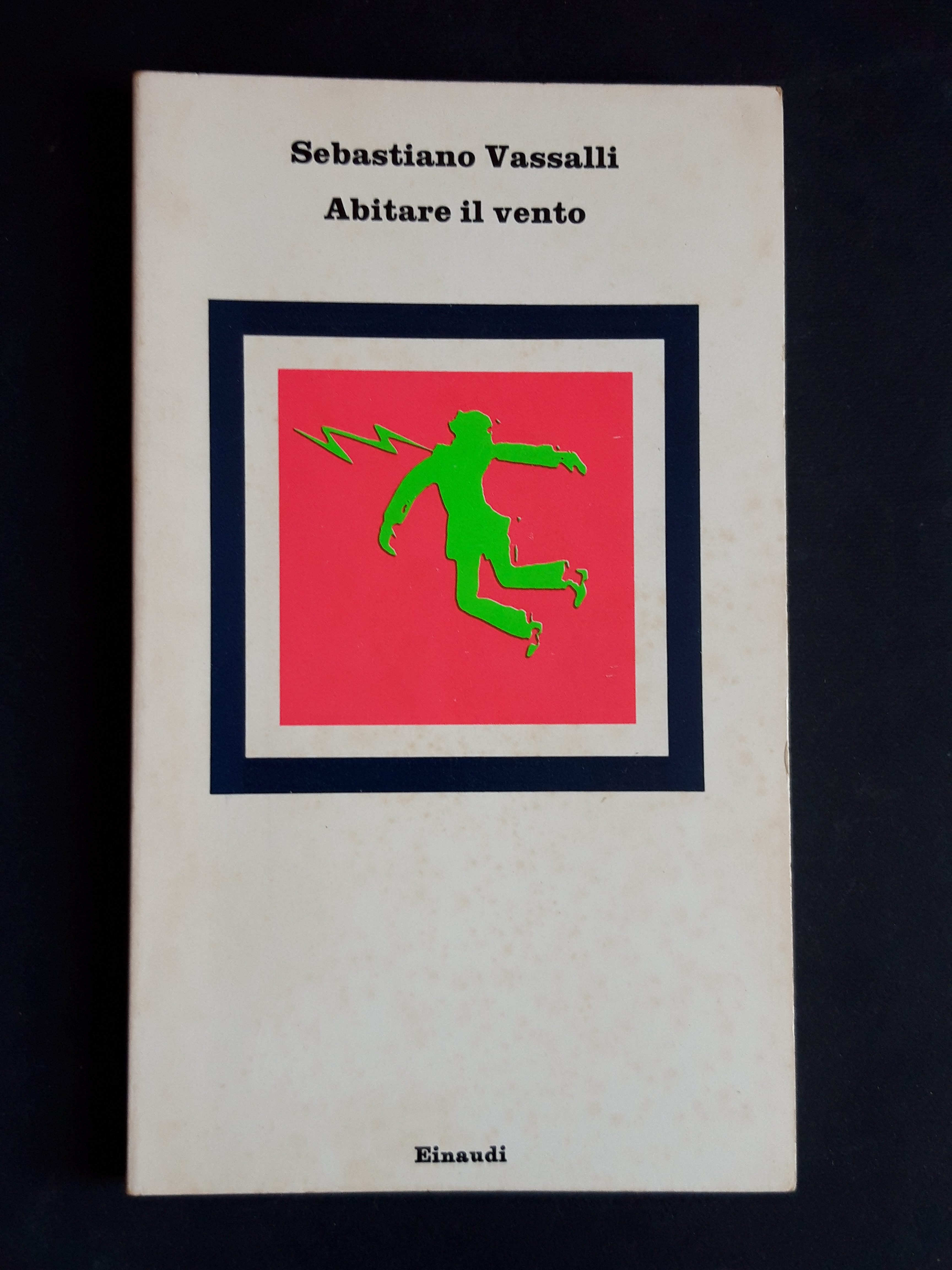 Vassalli Sebastiano. Abitare il vento. Einaudi. 1980 - I