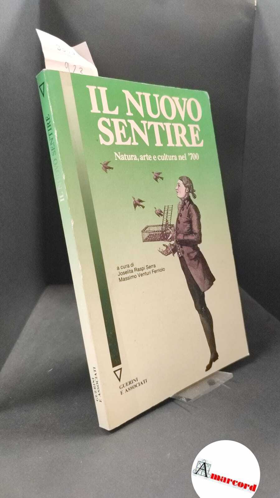 Venturi Ferriolo, Massimo. , Raspi Serra, Joselita. �Il �nuovo sentire …