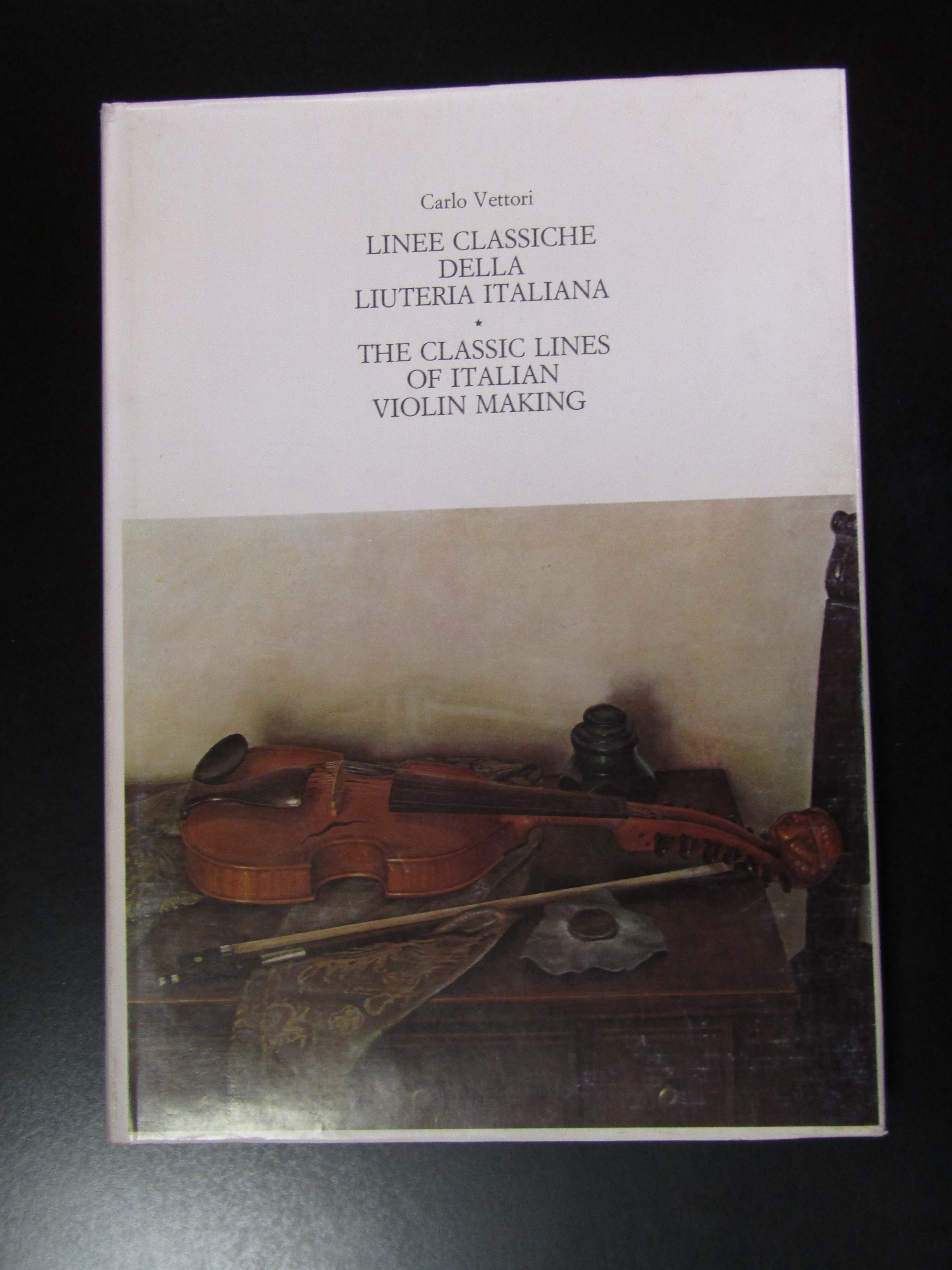 Vettori Carlo. Linee classiche della liuteria italiana. Giardini Editori e …
