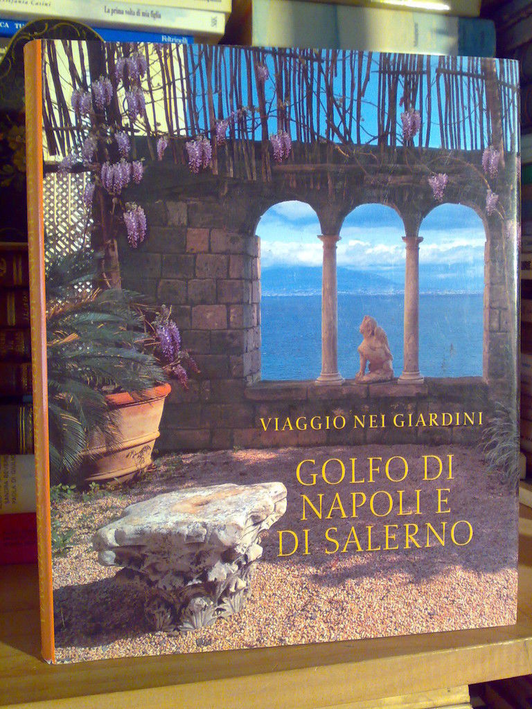 VIAGGIO NEI GIARDINI - GOLFO DI NAPOLI E SALERNO � …