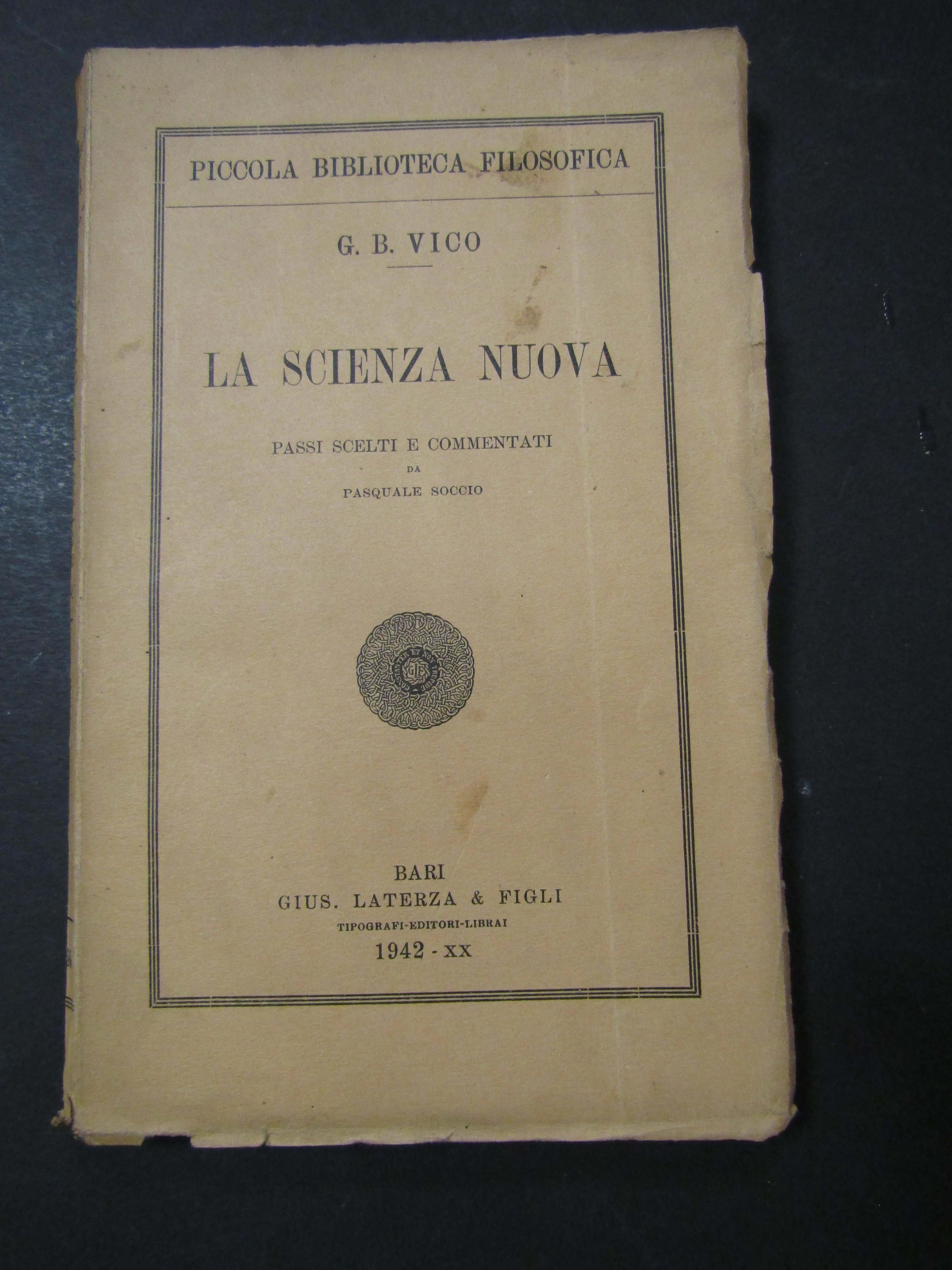 Vico Giovan Battista. La scienza nuova. Laterza. 1942
