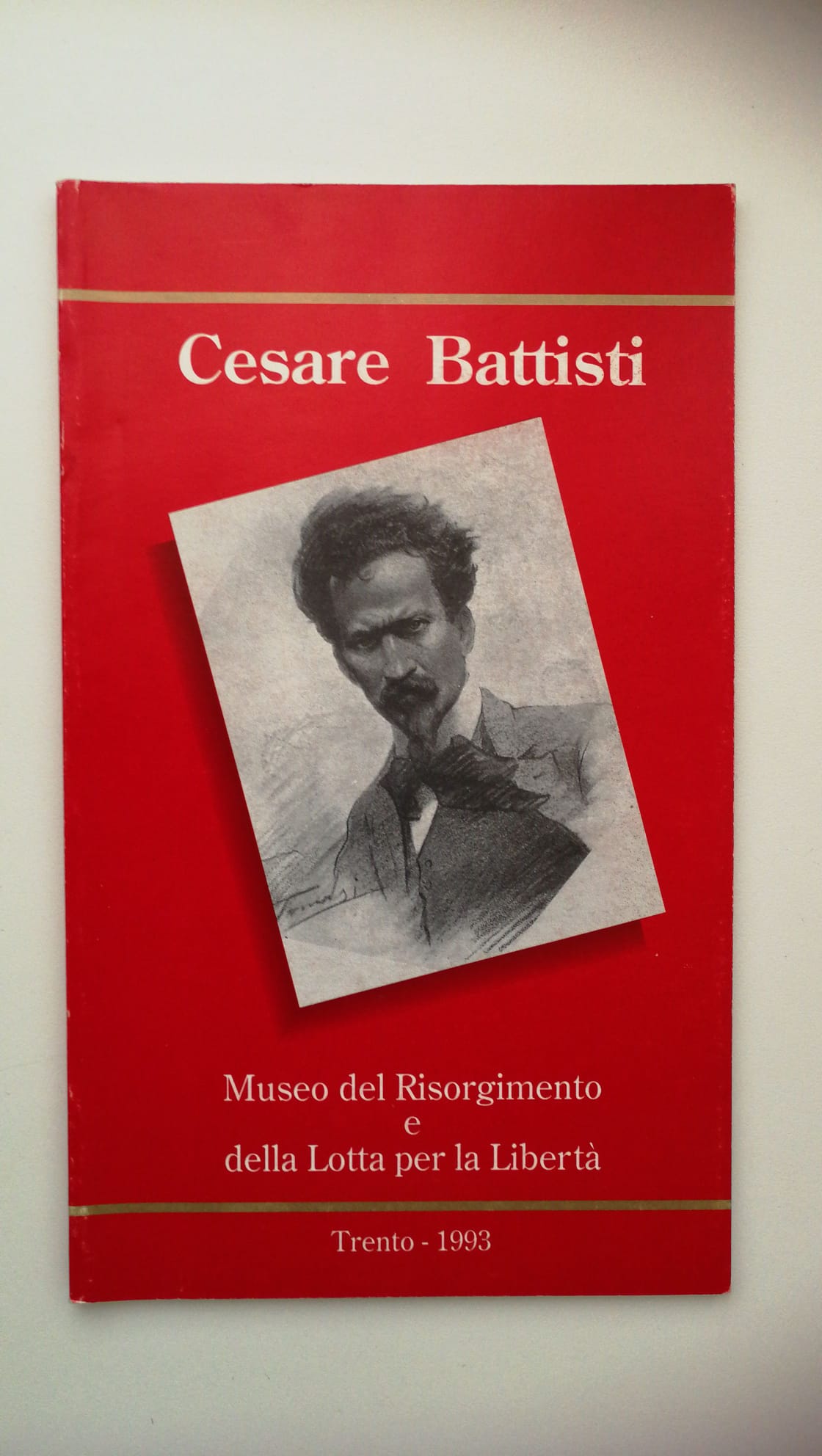 Vincenzo Calì. CESARE BATTISTI. Museo del Risorgimento e della Lotta …