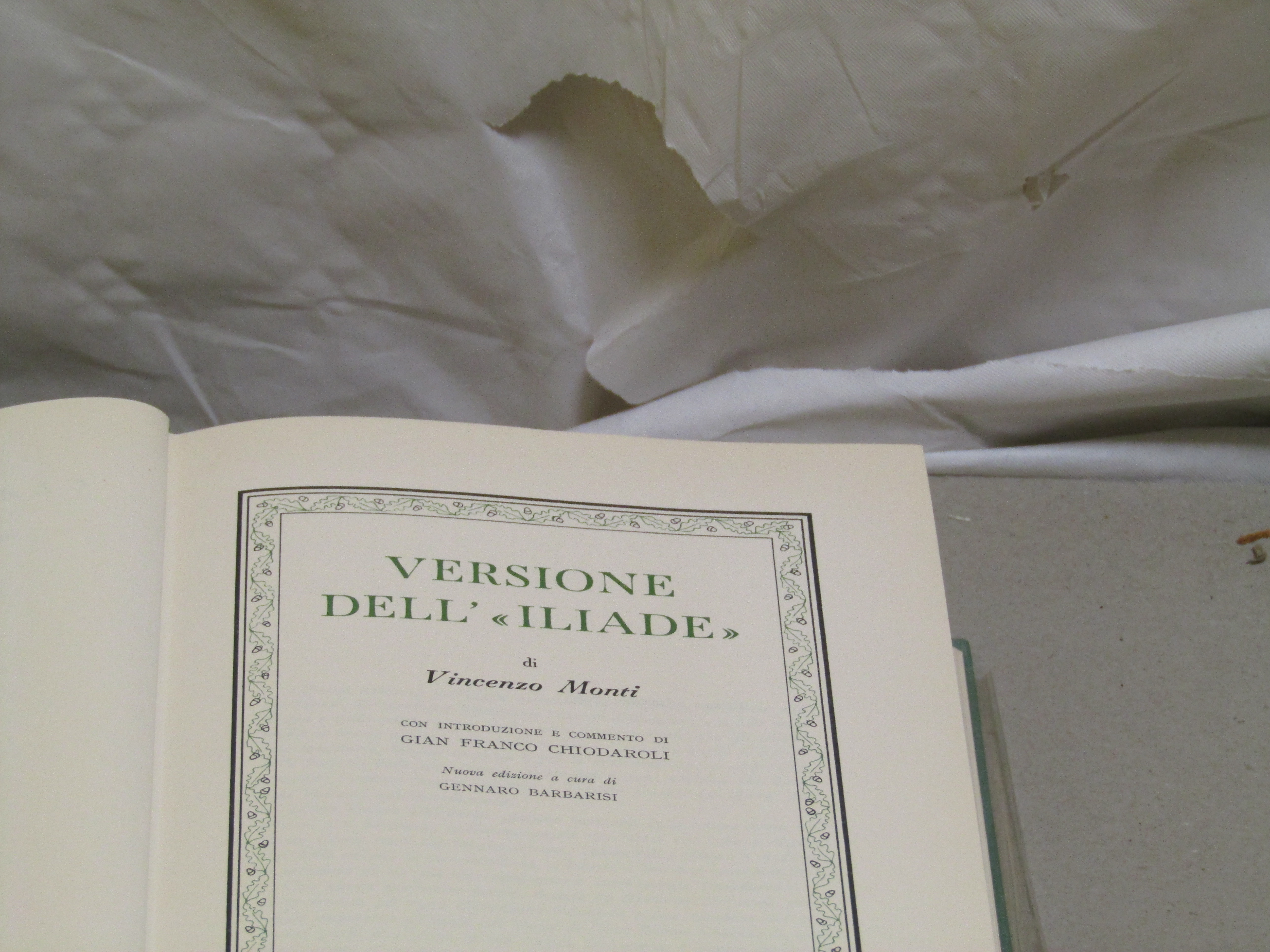 Vincenzo Monti - Gian Franco Chiodaroli. Versione dell"Iliade"- Poesie.