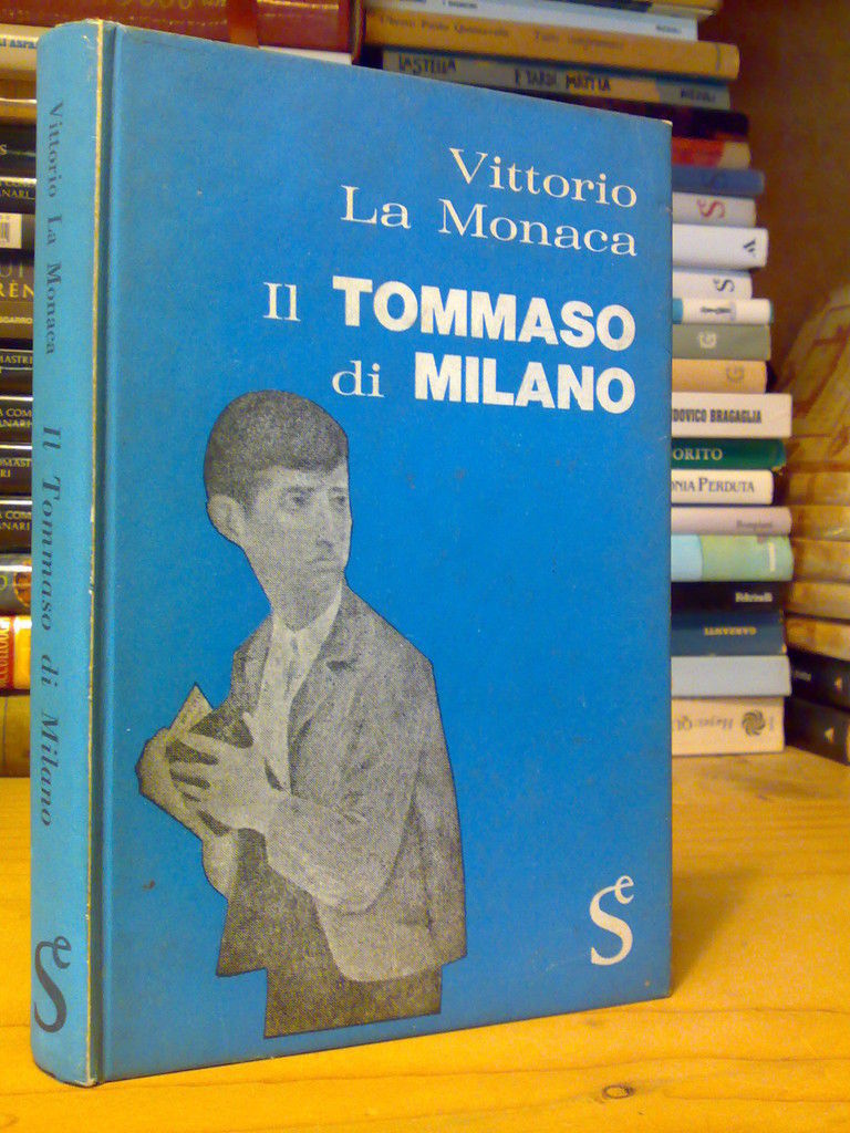 Vittorio La Monaca - IL TOMMASO DI MILANO - 1962 …