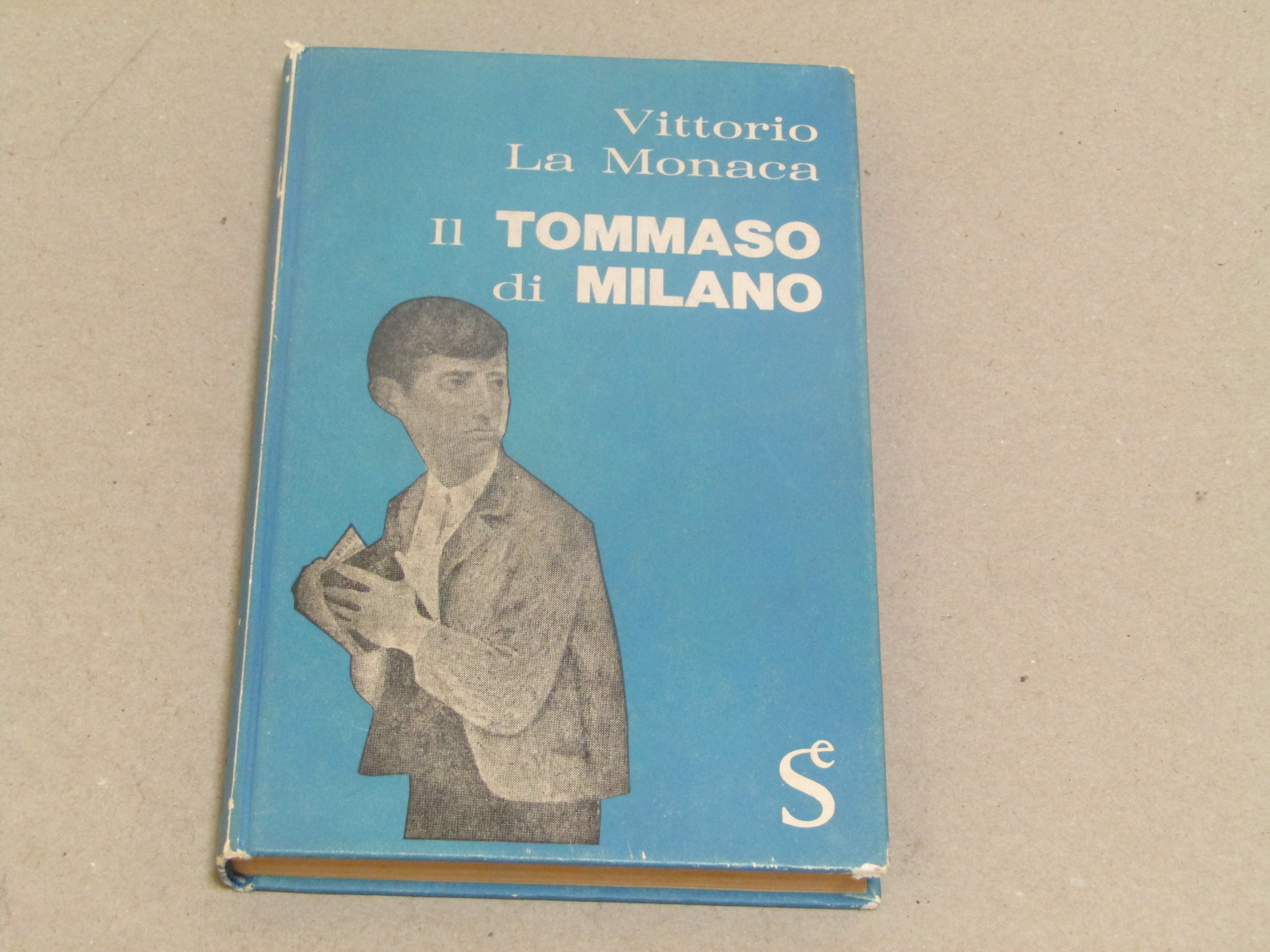 Vittorio La Monaca. Il Tommaso di Milano