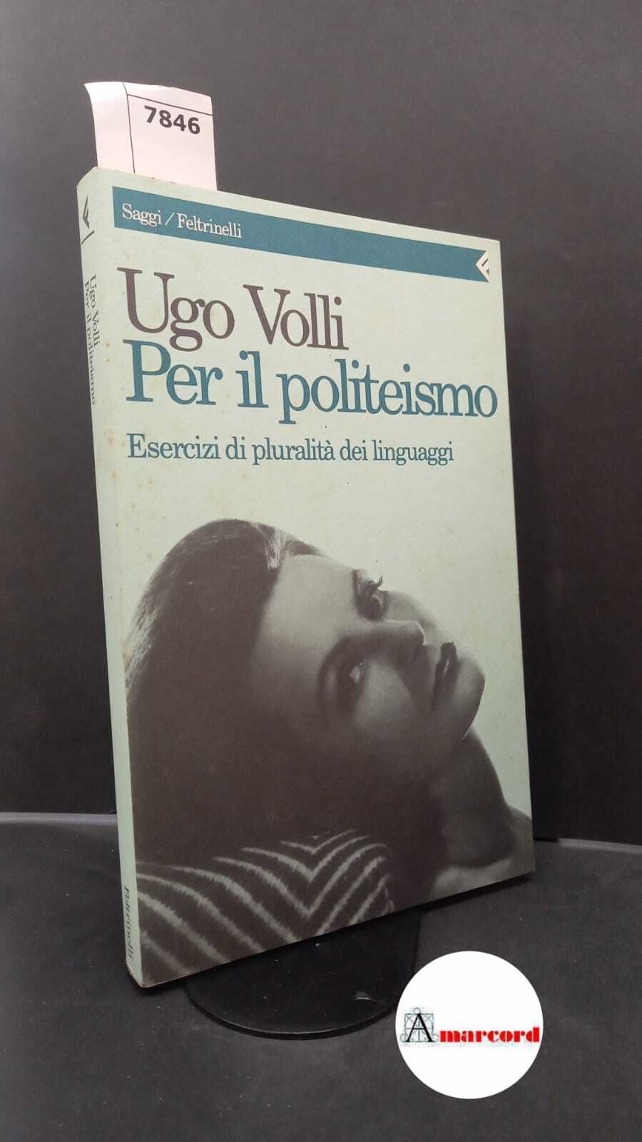 Volli, Ugo. Per il politeismo : esercizi di pluralita dei …