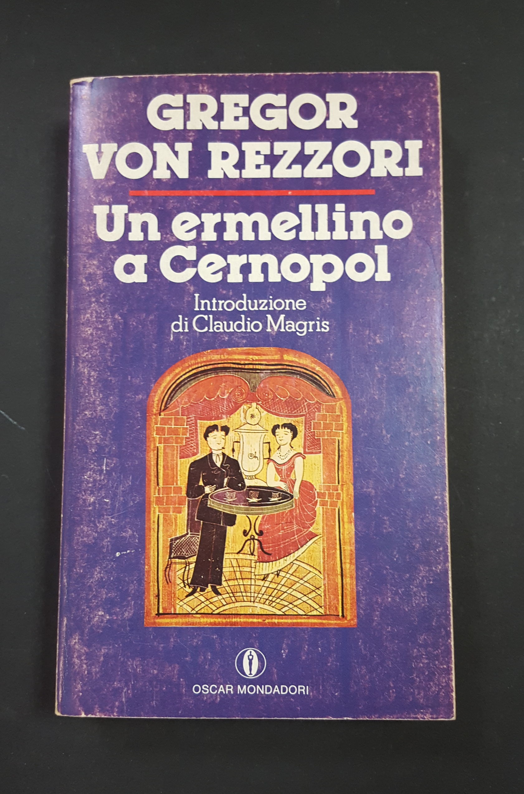 Von Rezzori Gregor. Un ermellino a Cernopol. Mondadori. 1979 - …