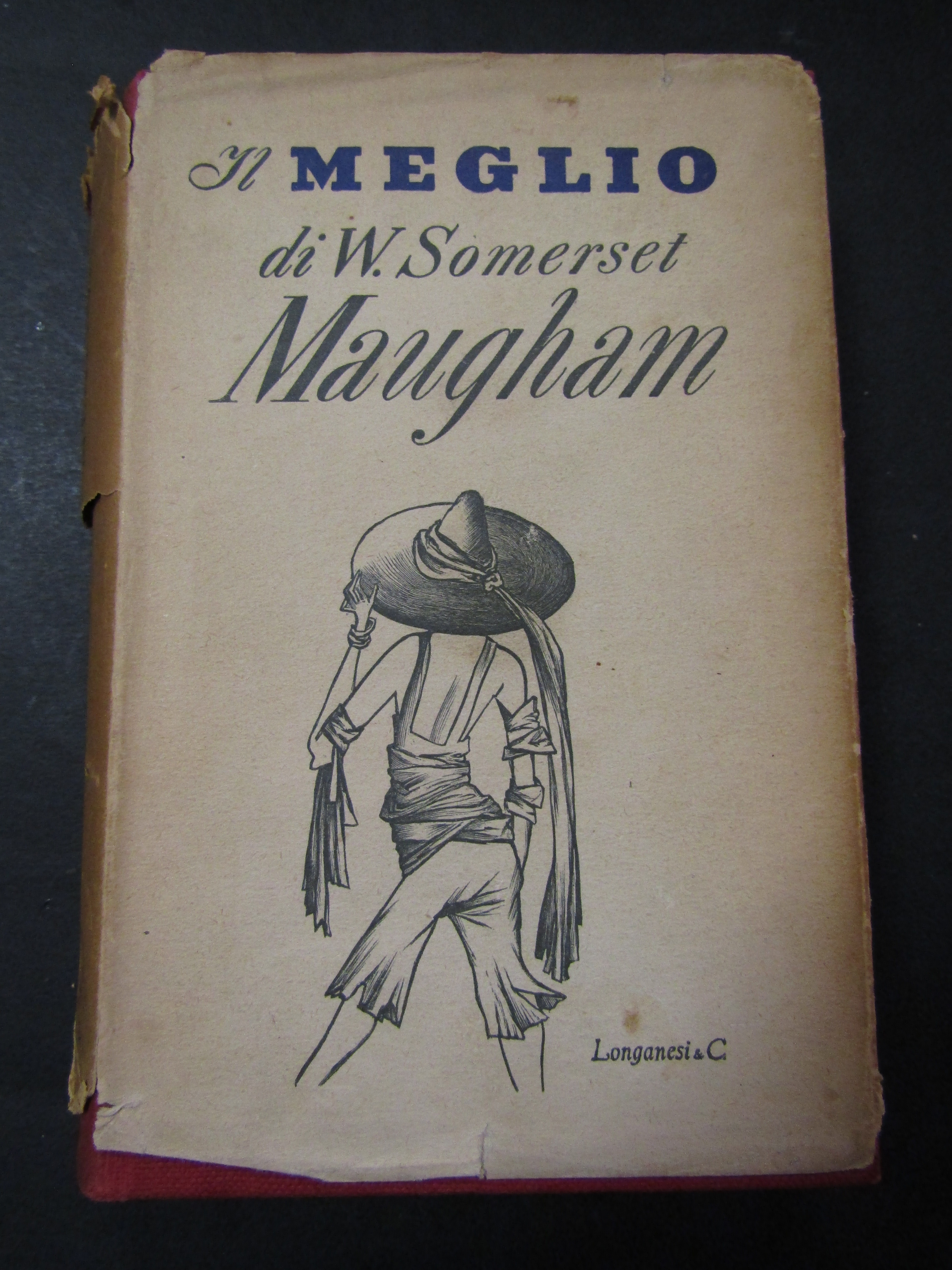 W. Somerest Maugham. Il meglio. Longanesi &amp; C. 1954