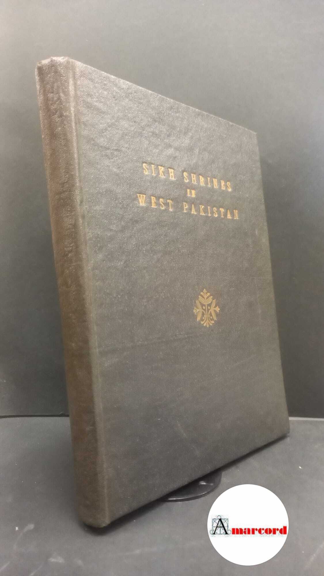 Waliullah Khan, Mohammad. Sikh shrines in West Pakistan [Karachi] Department …