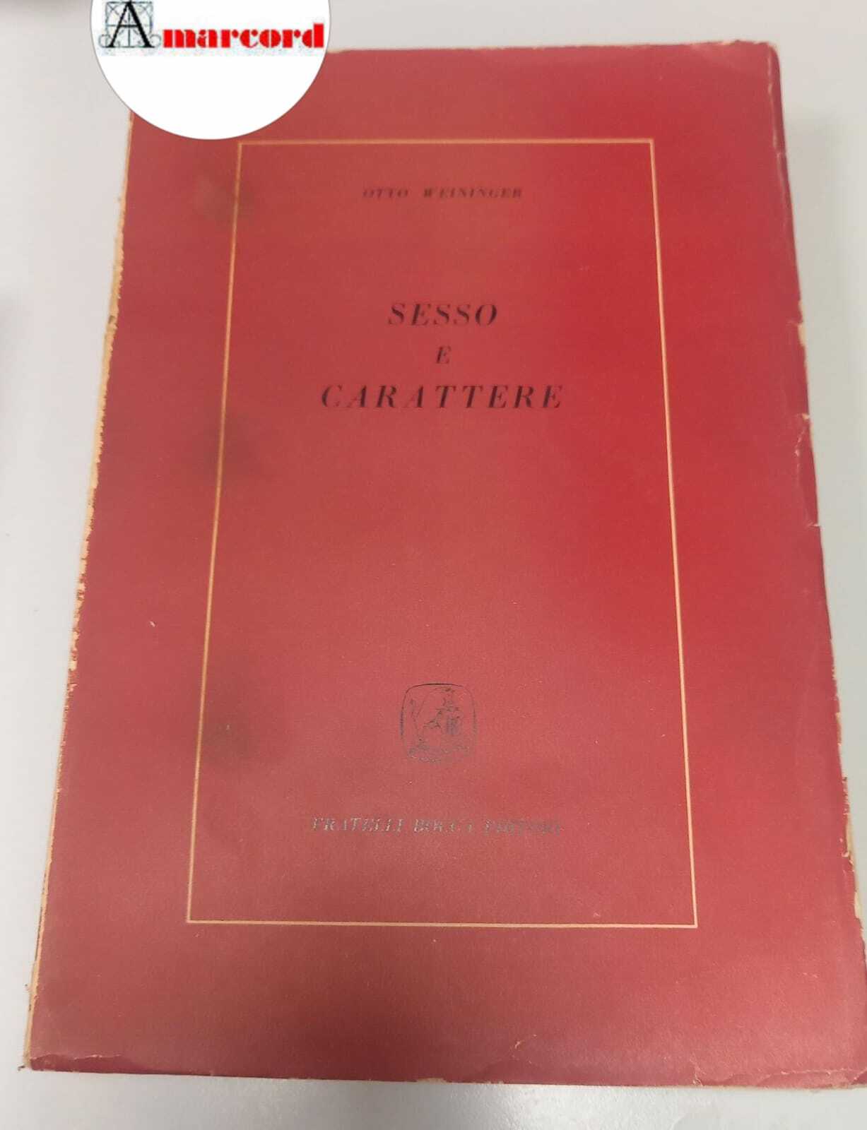 Weininger Otto, Sesso e carattere, Bocca, 1956 - I.