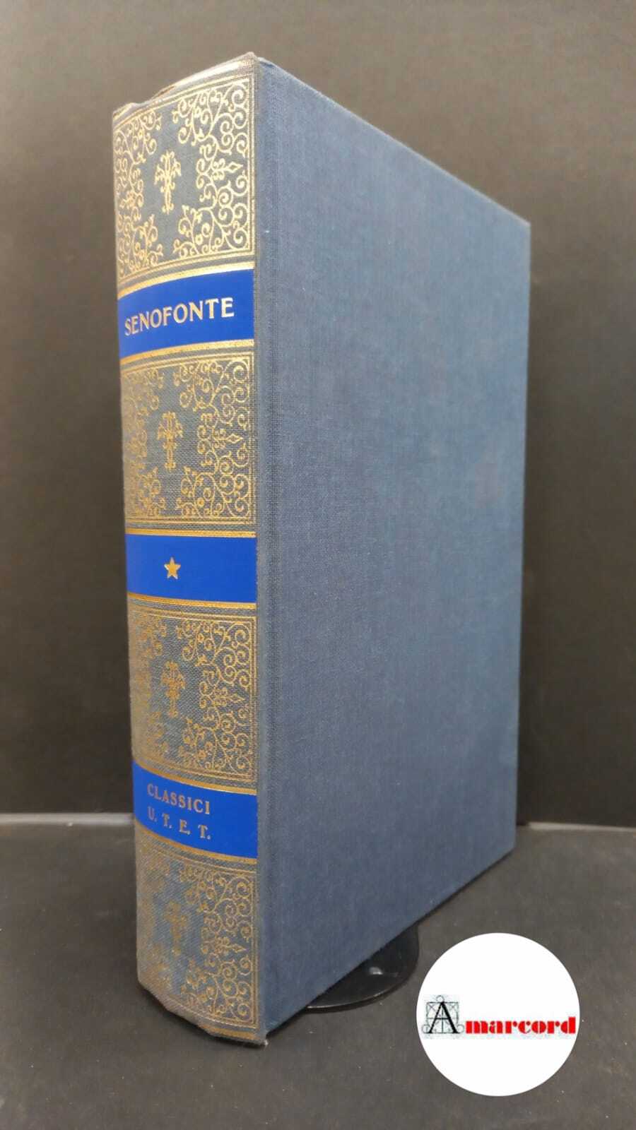 Xenophon. , and Bevilacqua, Fiorenza. Anabasi Torino Unione Tipografico-Editrice Torinese, …