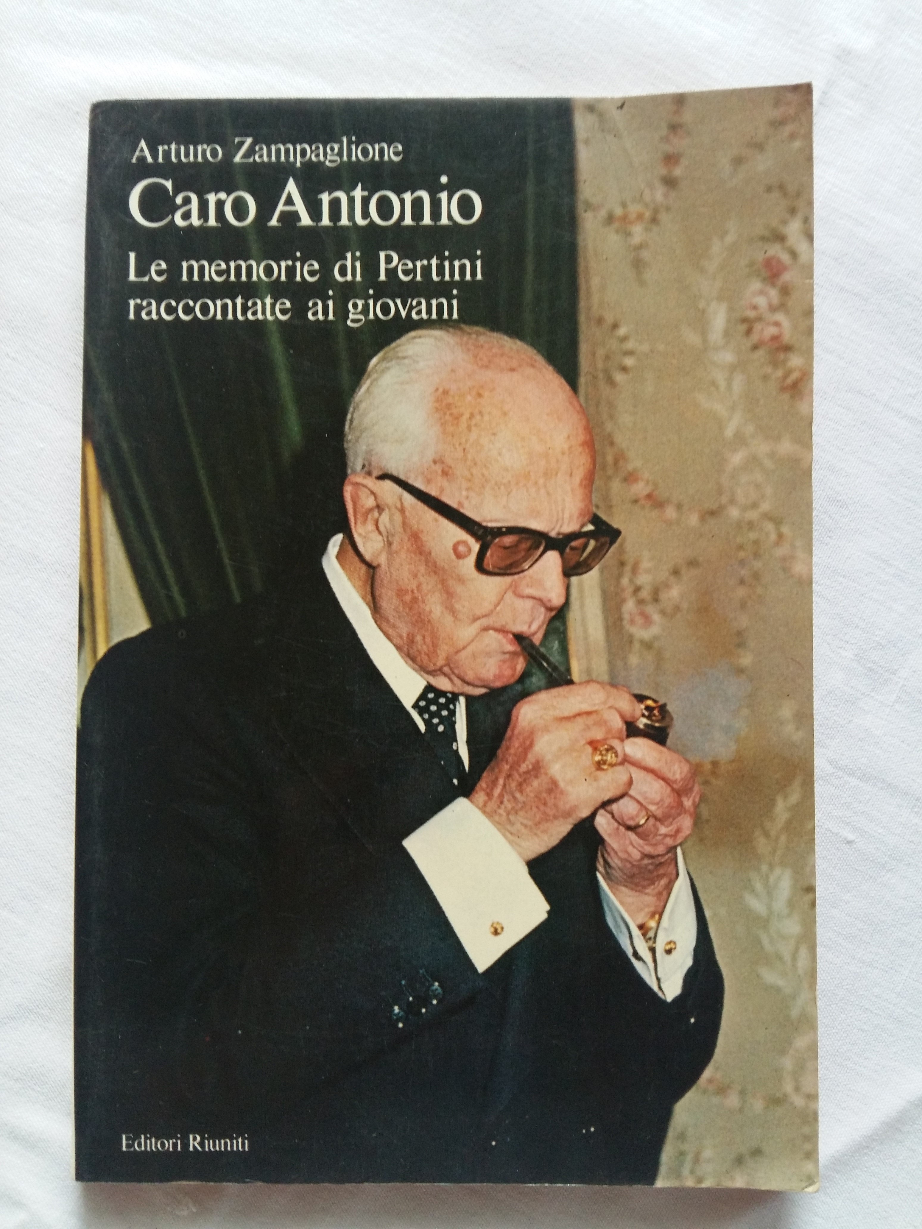 Zampaglione Arturo. Caro Antonio. Editori Riuniti. 1985 - I