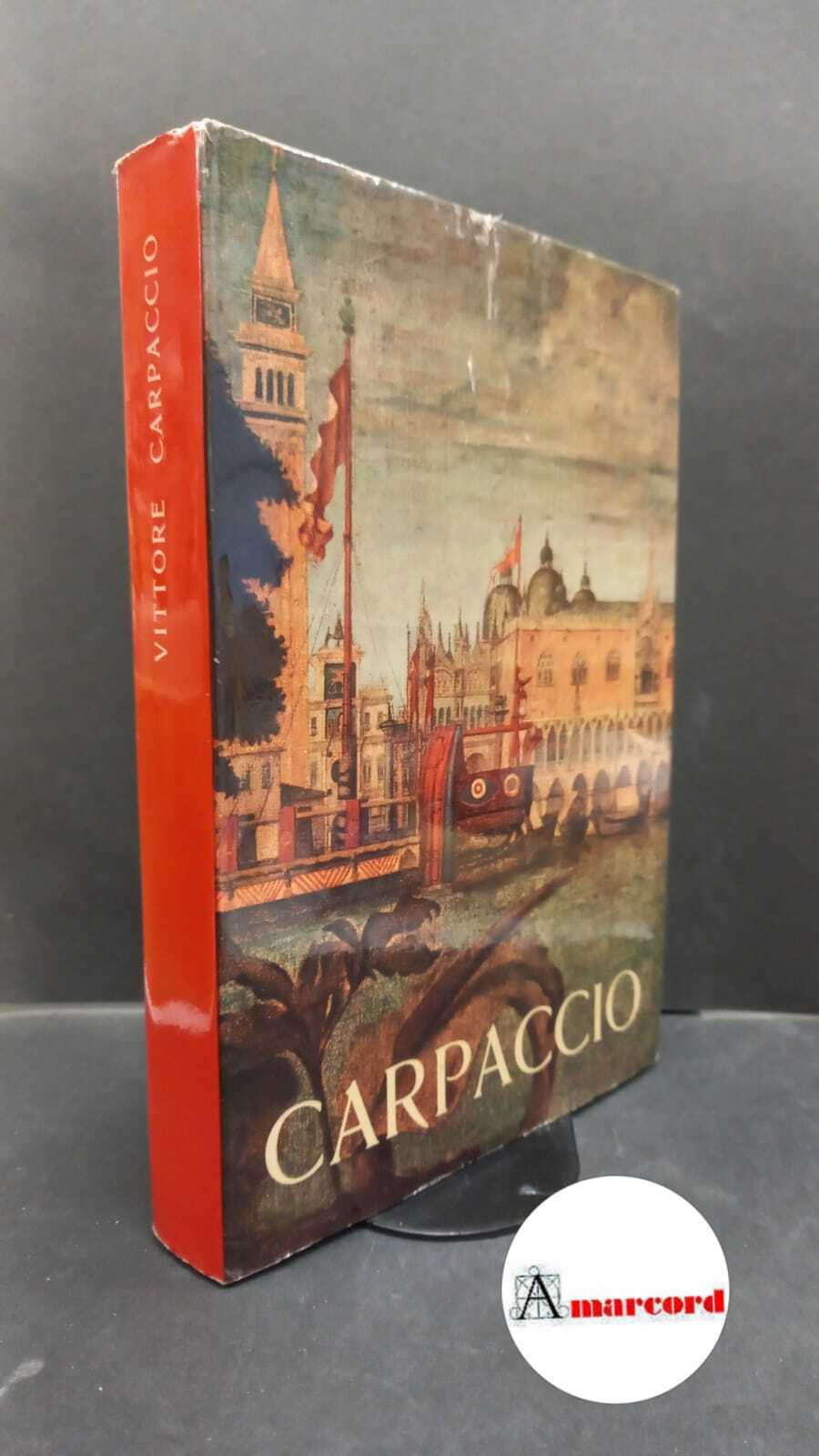 Zampetti, Pietro. , Carpaccio, Vittore. Vittore Carpaccio : Venezia, Palazzo …