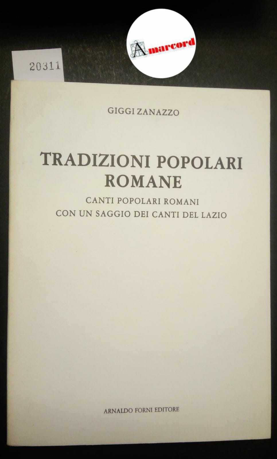 Zanazzo Giggi, Tradizioni popolari romane. Canti popolari romani con un …