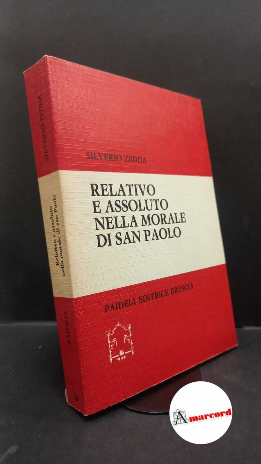 Zedda, Silverio. Relativo e assoluto nella morale di san Paolo …