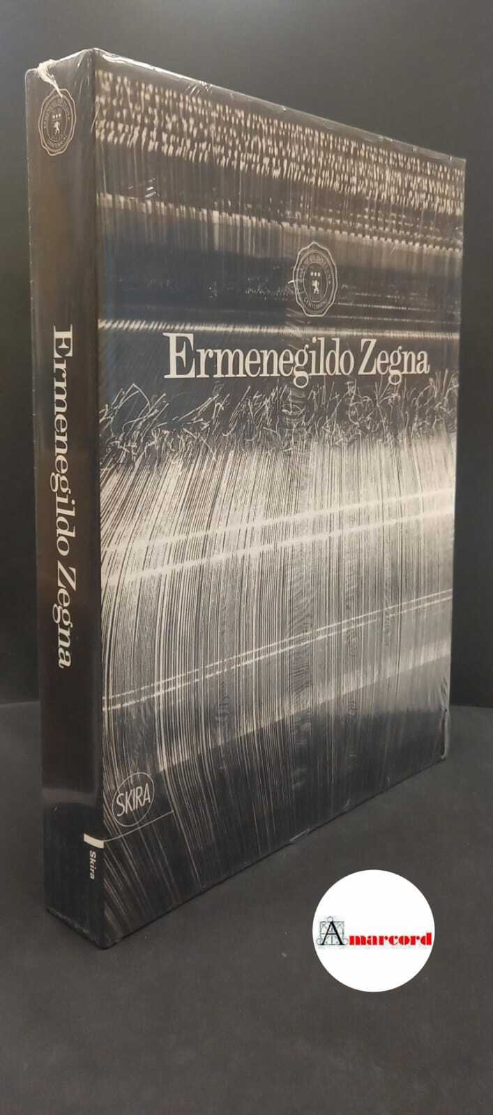 Zegna Ermenegildo &amp; figli. Ermenegildo Zegna : cento anni di …