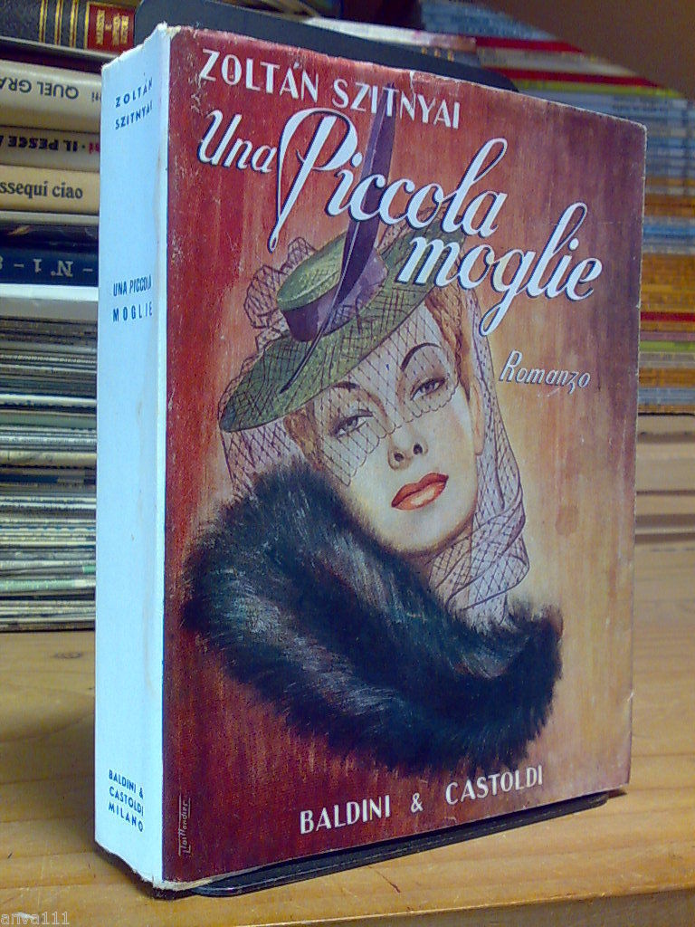 Zoltan Szitnyai - UNA PICCOLA MOGLIE - 1942