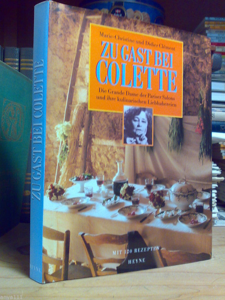 ZU GAST BEI COLETTE - Die Grande Dame der Pariser …