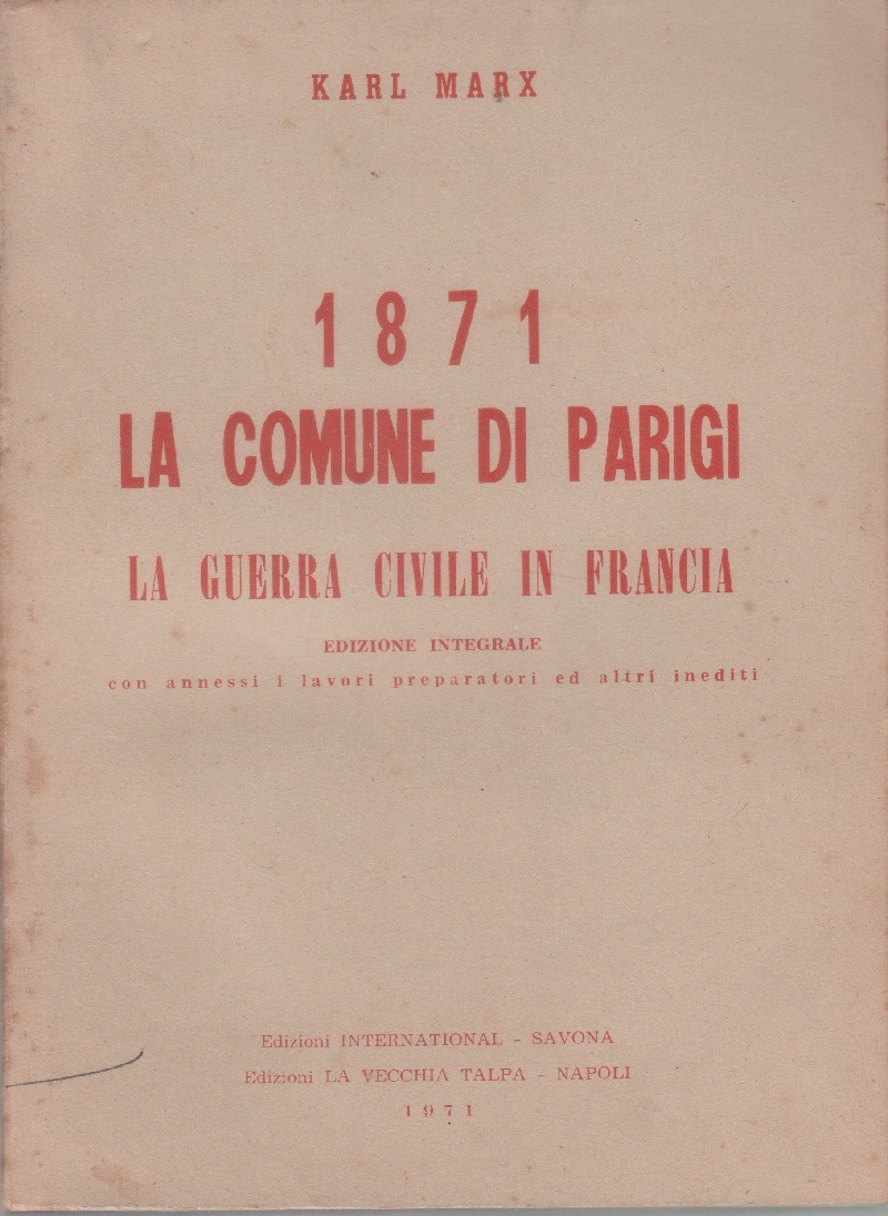 1871, la Comune di Parigi. Edizione integrale con annessi i …