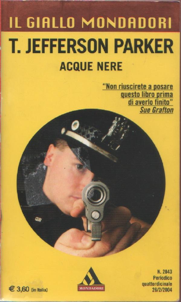 Acque nere - T. Jefferson Parker