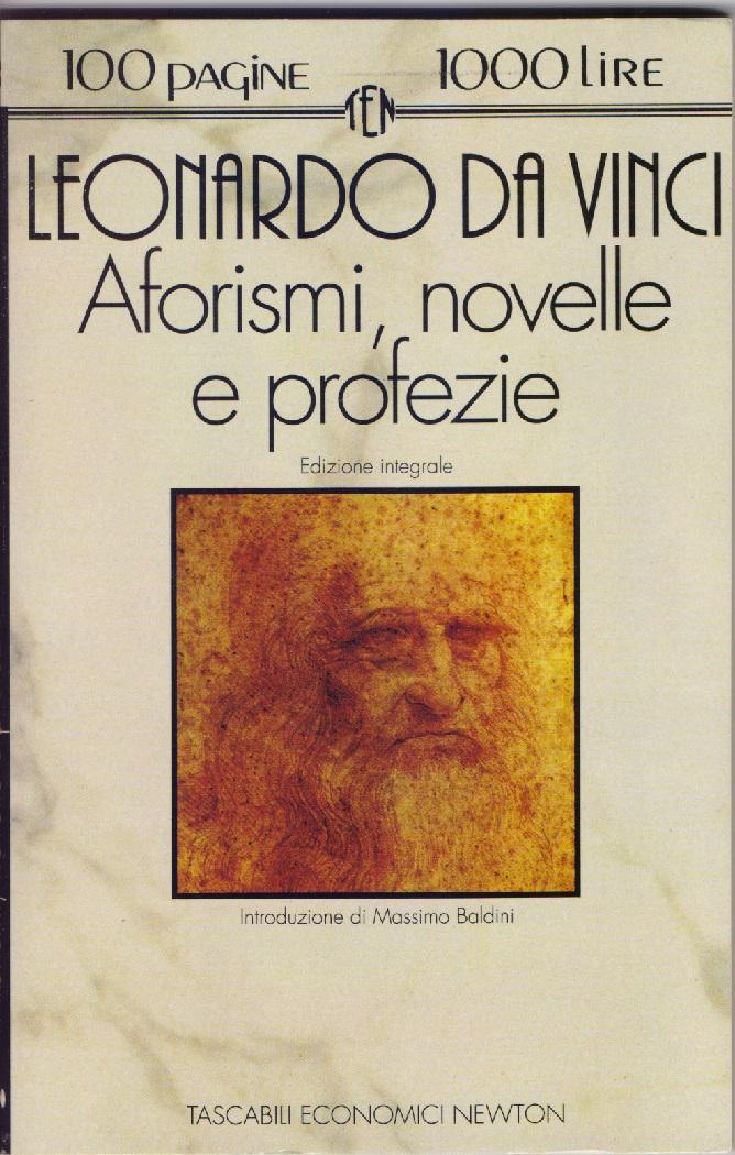 Aforismi, novelle e profezie - Leonardo da Vinci