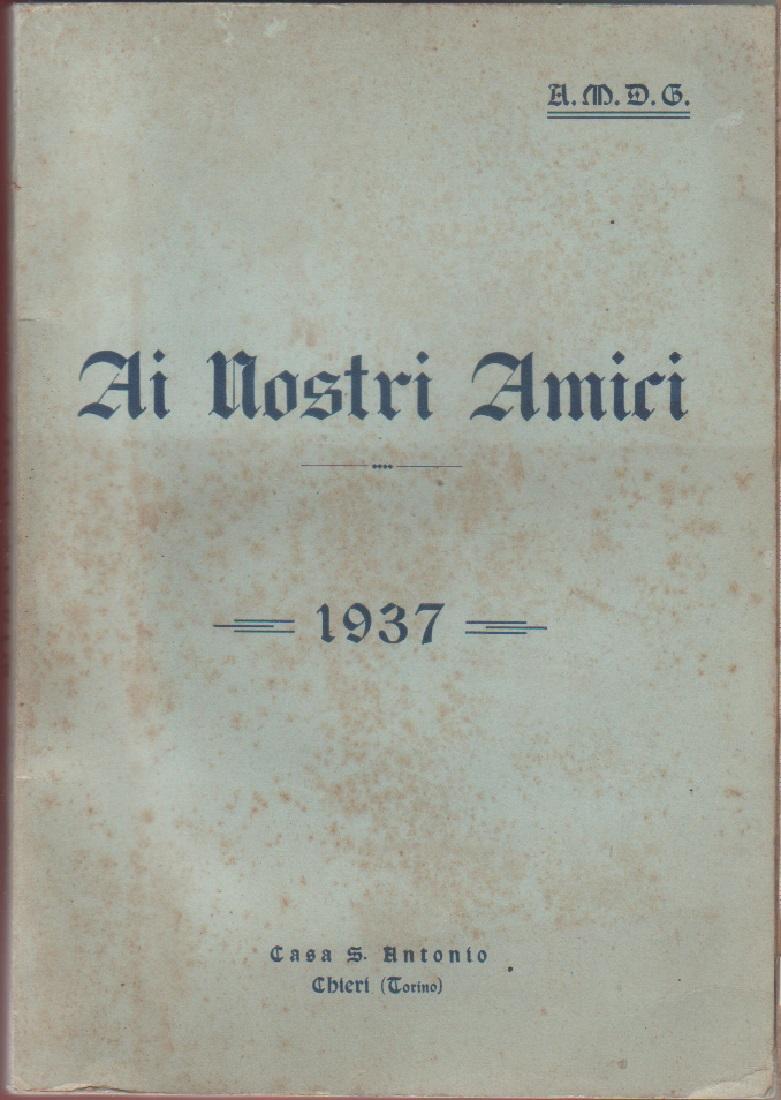 Ai nostri amici. Diario 1937 Annuario della Csa di S. …