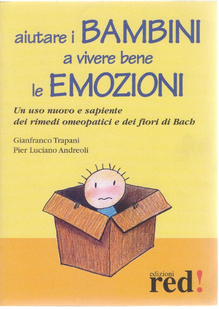 Aiutare i Bambini a vivere bene le Emozioni - G. …