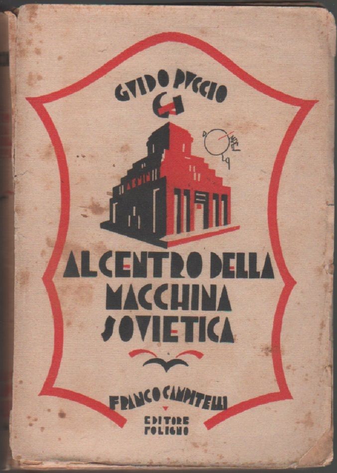 Al centro della macchina sovietica - Guido Puccio