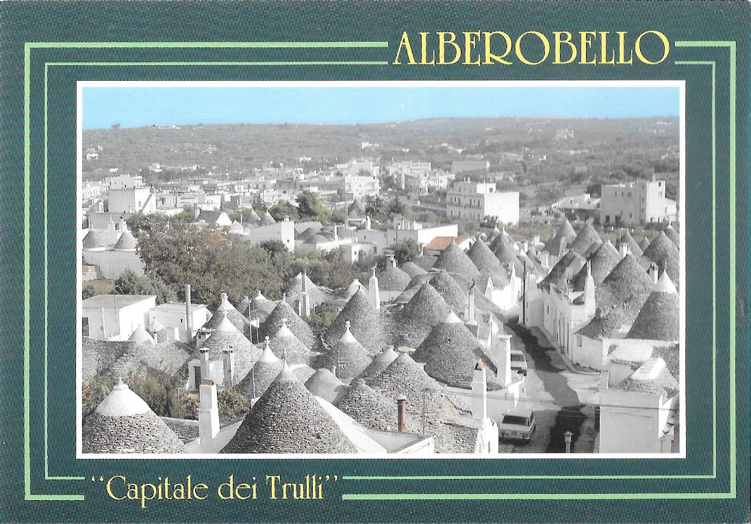 Alberobello (BA). Capitale dei trulli. Non viaggiata