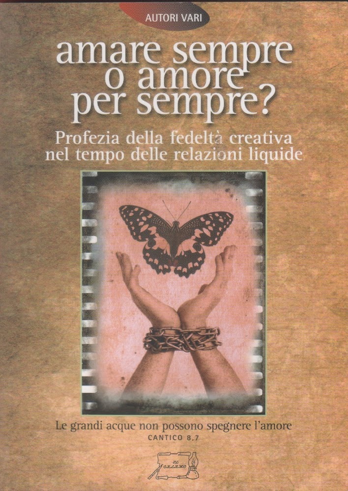 Amare sempre o amore per sempre?